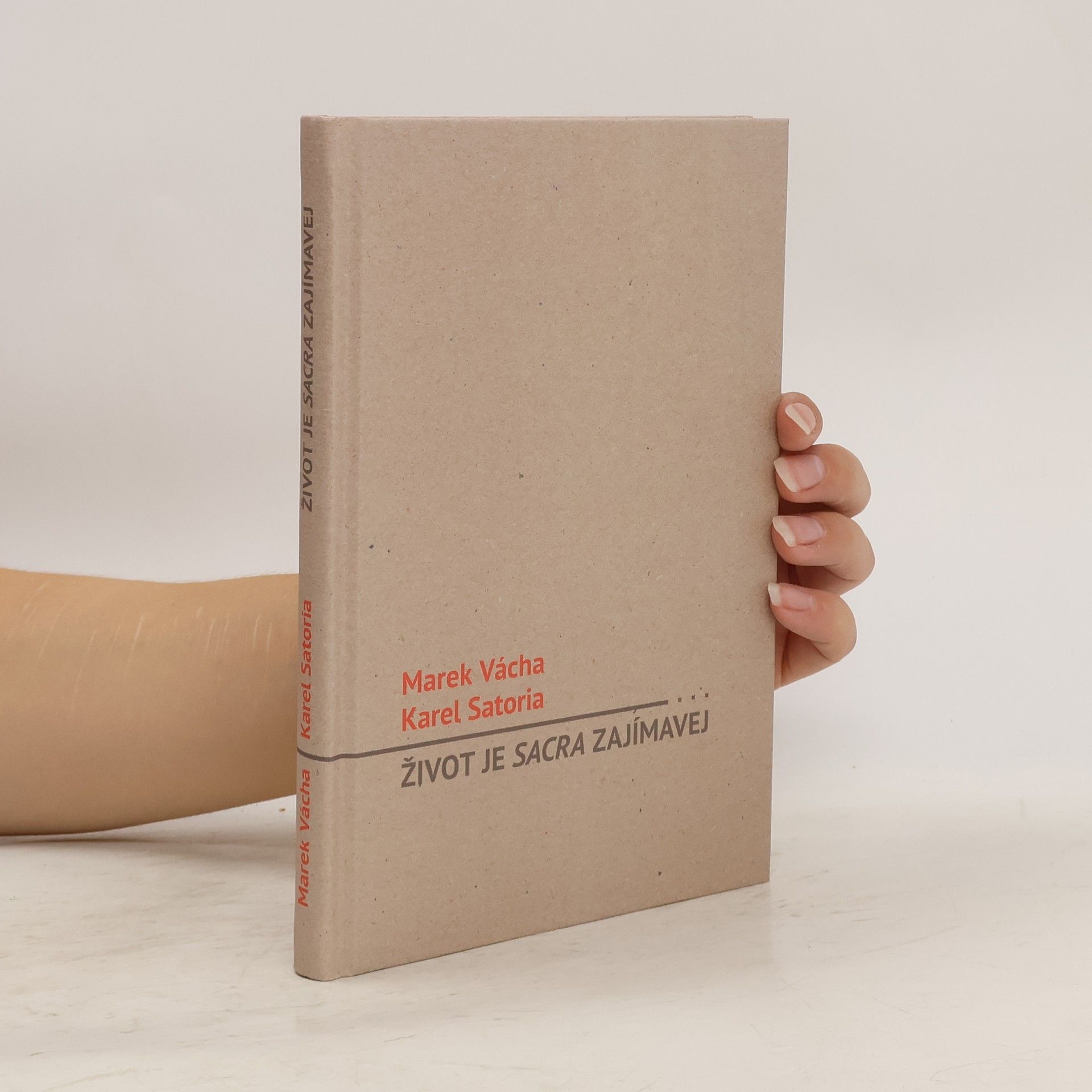 Marek Orko Vácha Život je sacra zajímavej