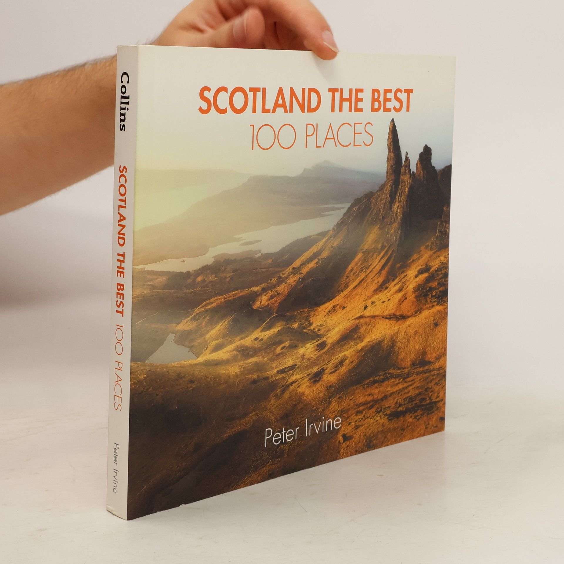 Peter Irvine Scotland The Best 100 Places