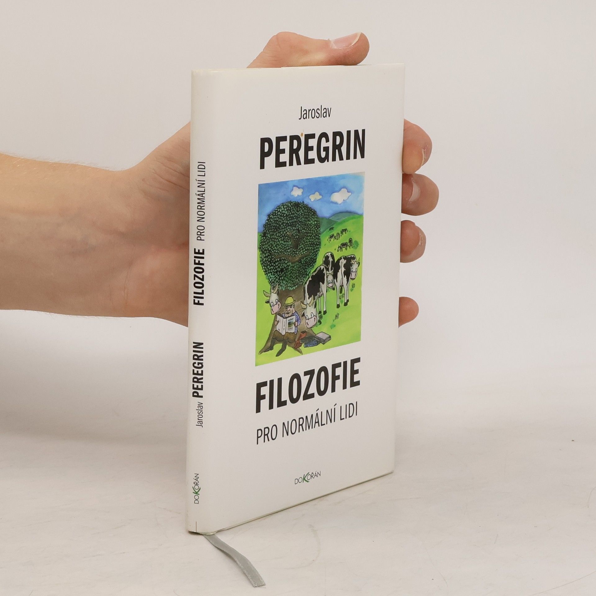 Jaroslav Peregrin Filozofie pro normální lidi