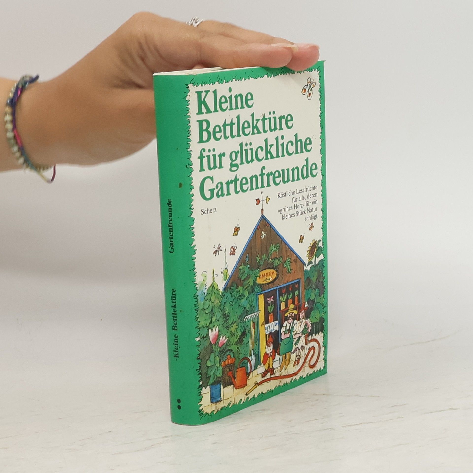 Katharina Steiner Kleine Bettlektüre für glückliche Gartenfreunde