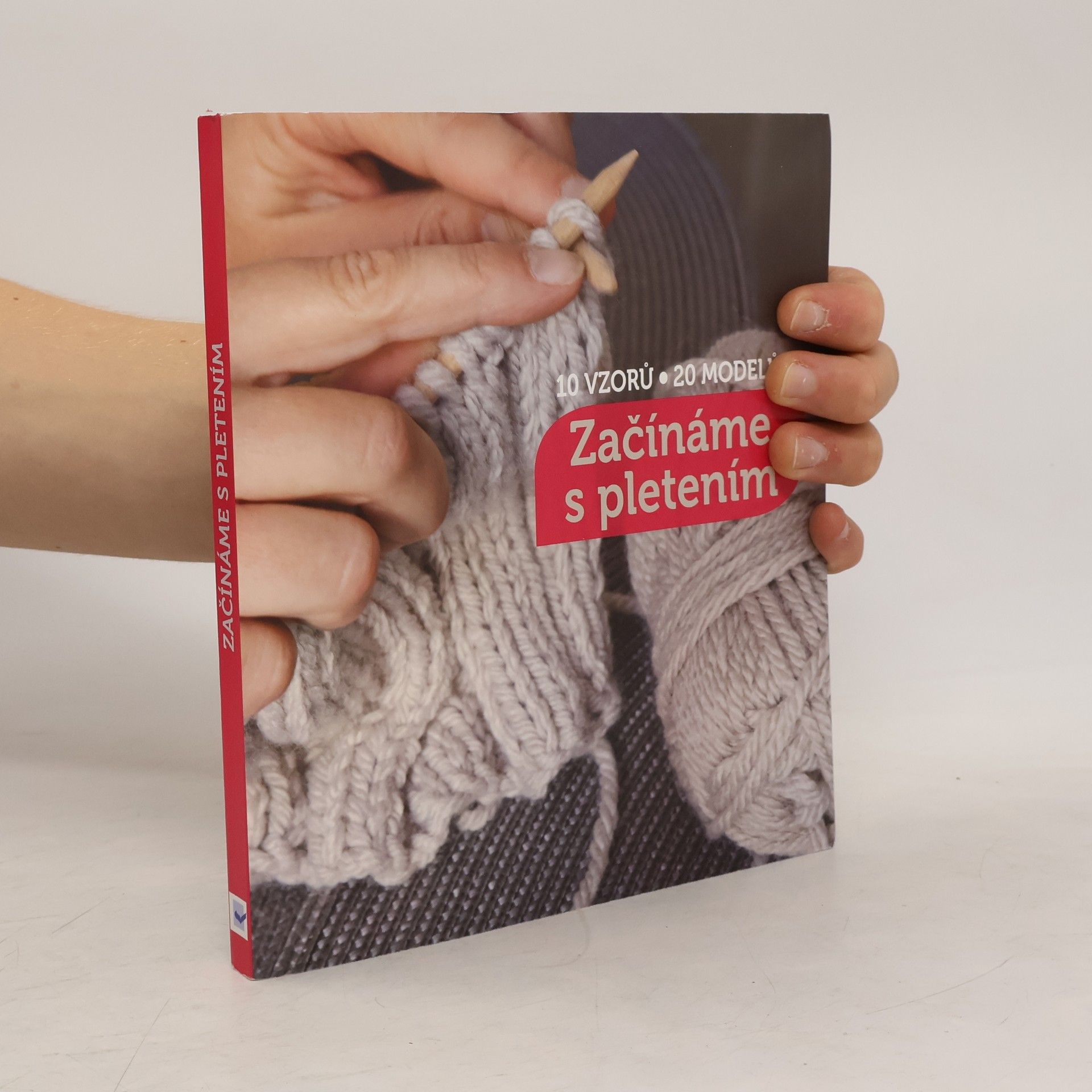 Vlasta Benešová Začínáme s pletením : 10 vzorů a 20 modelů
