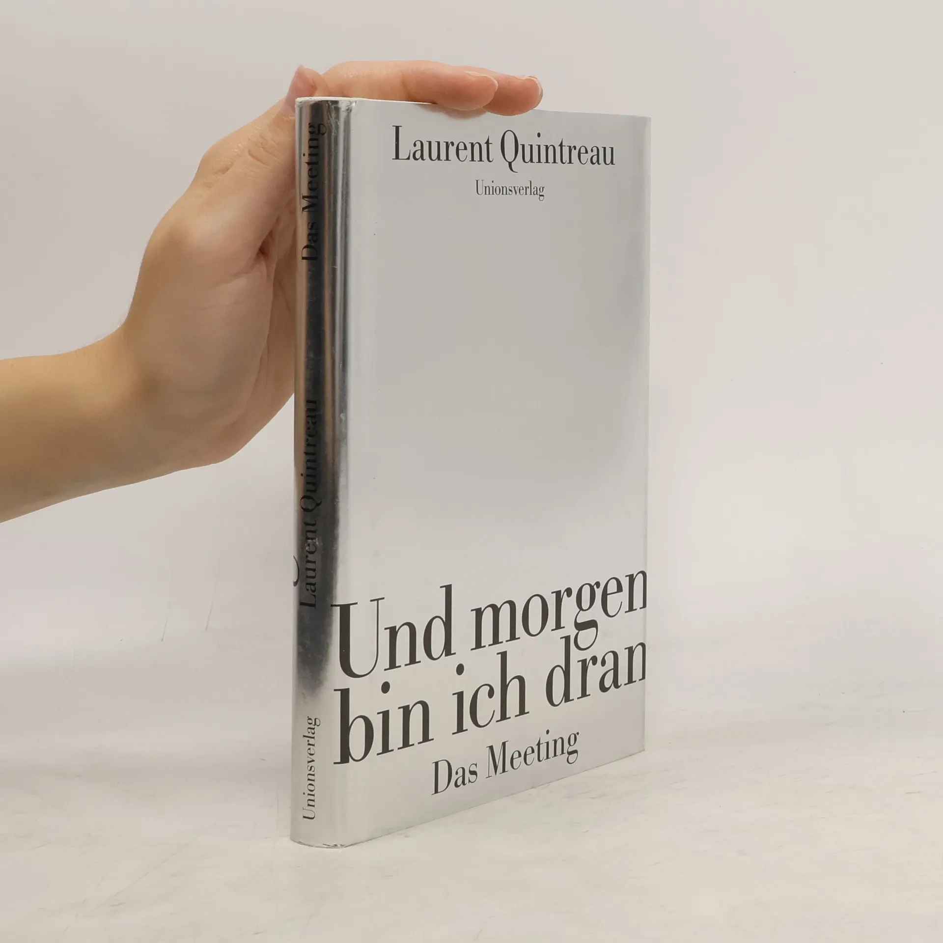 Und morgen bin ich dran | Laurent Quintreau | Buch