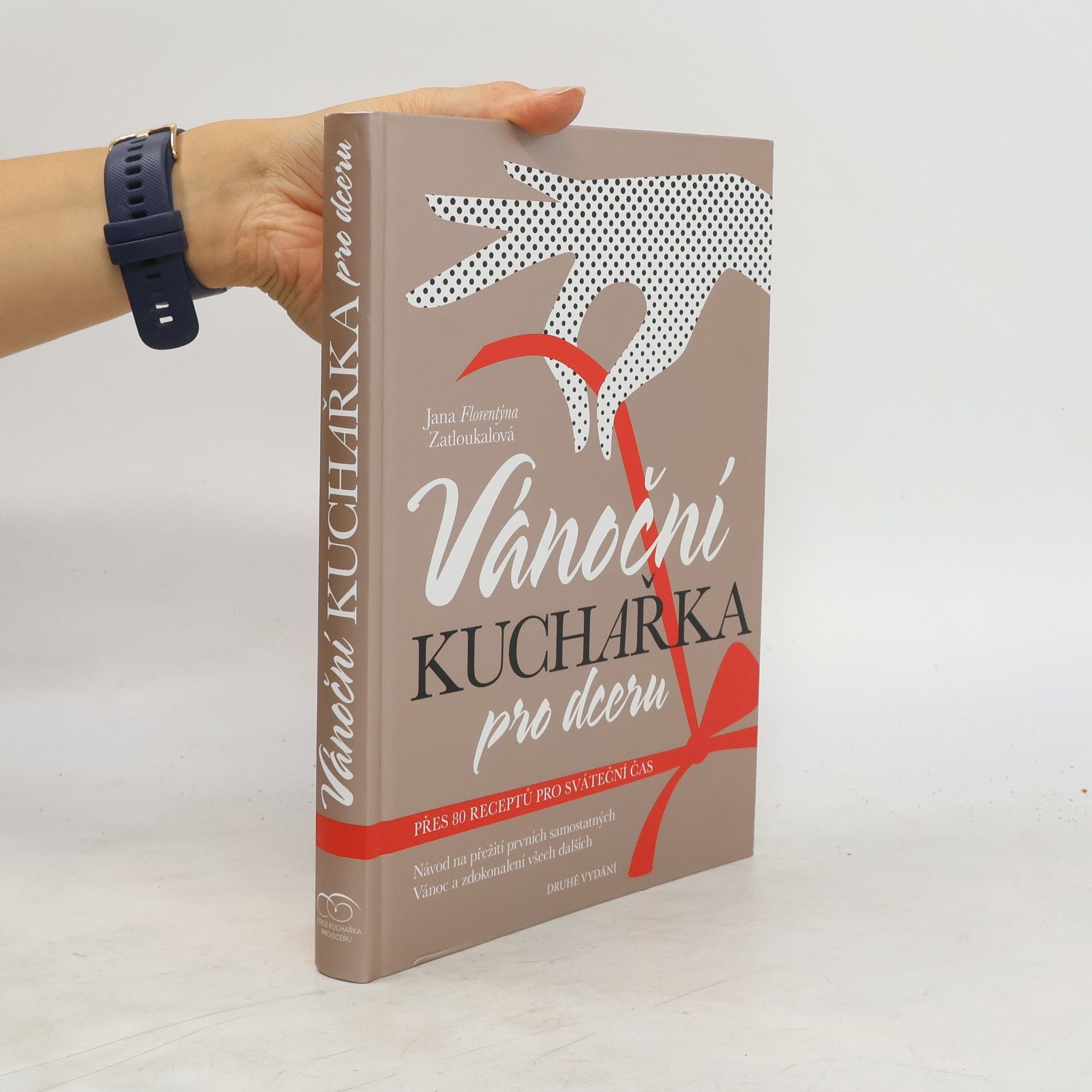 Jana Florentýna Zatloukalová Vánoční kuchařka pro dceru