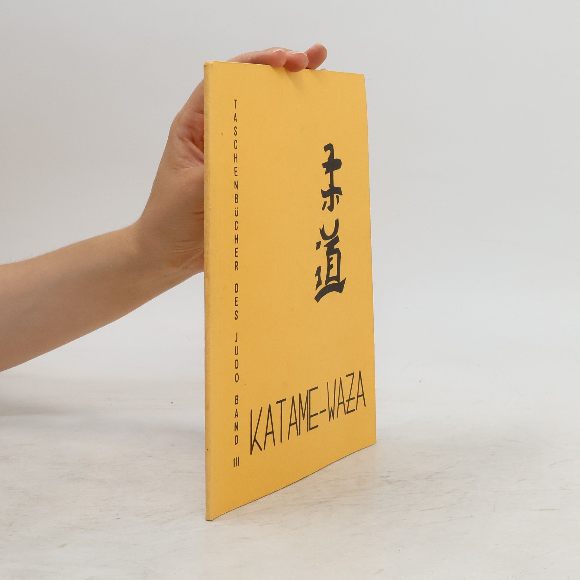 Wolfang Weinmann Taschenbücher des Judo Band III. Katame-Waza