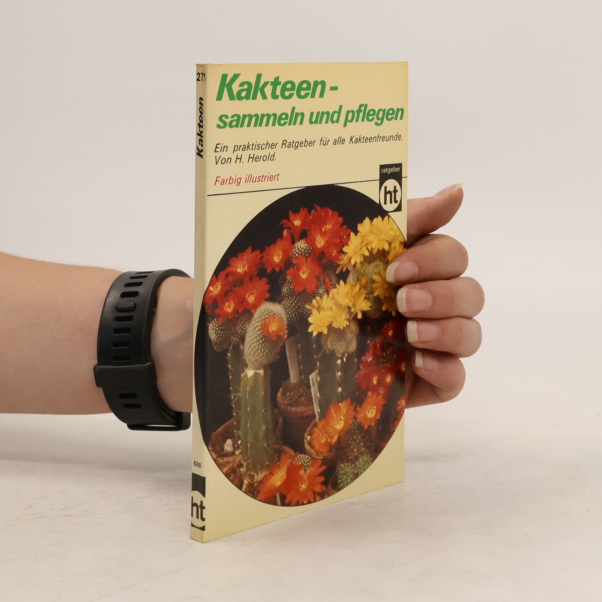 Johann Herold Kakteen, sammeln und pflegen