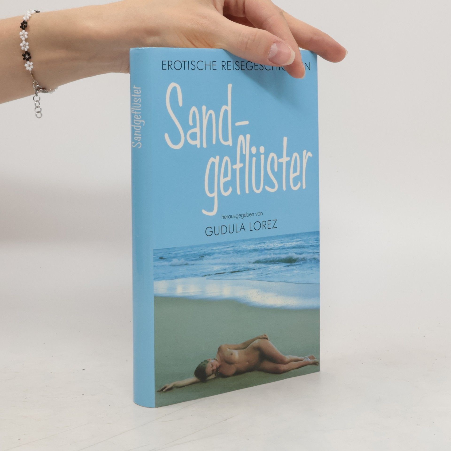 Gudula Lorez Sandgeflüster. Erotische Reisegeschichten