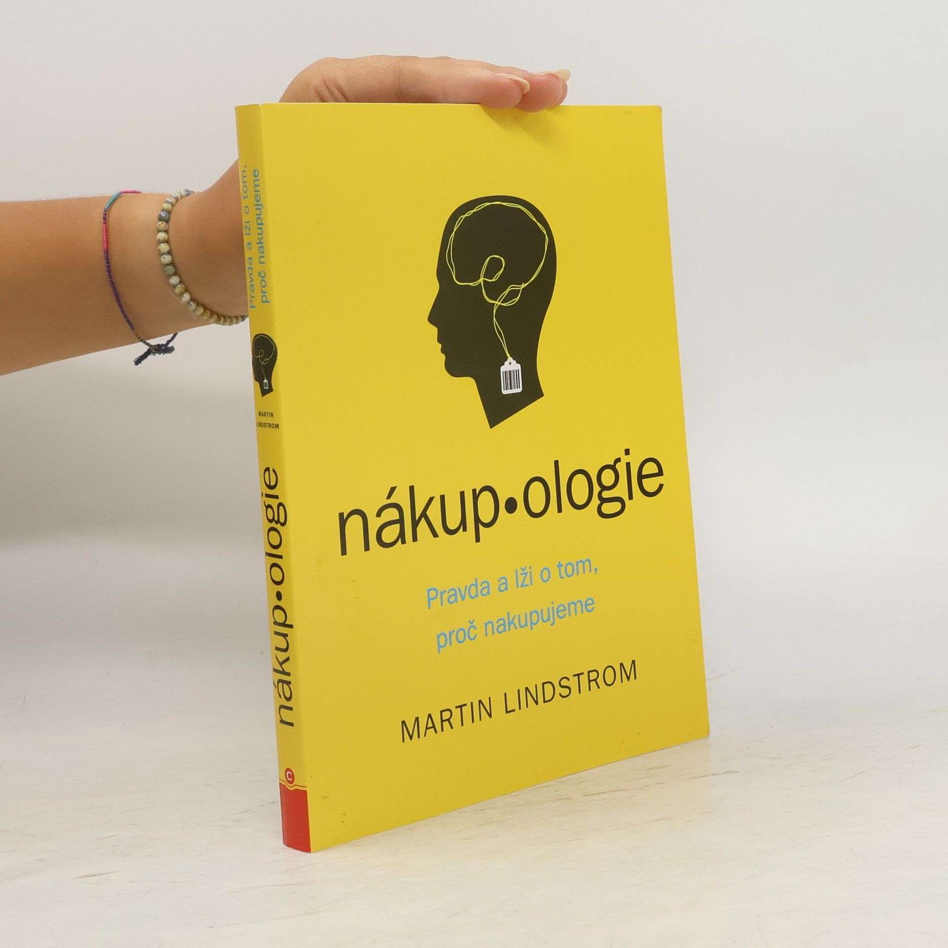 Martin Lindstrøm Nákup-ologie. Pravda o tom proč nakupujeme.