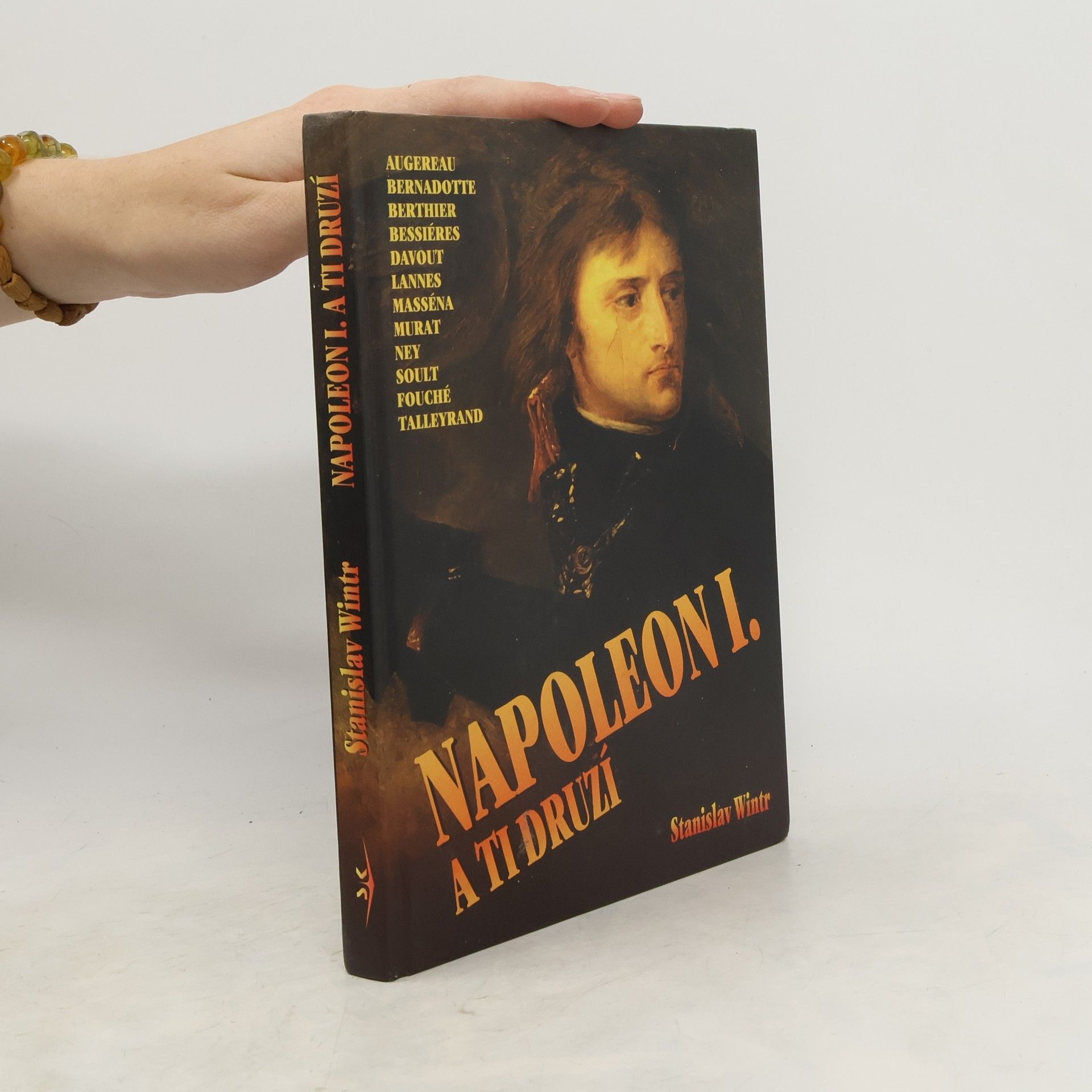 Stanislav Wintr Napoleon a ti druzí