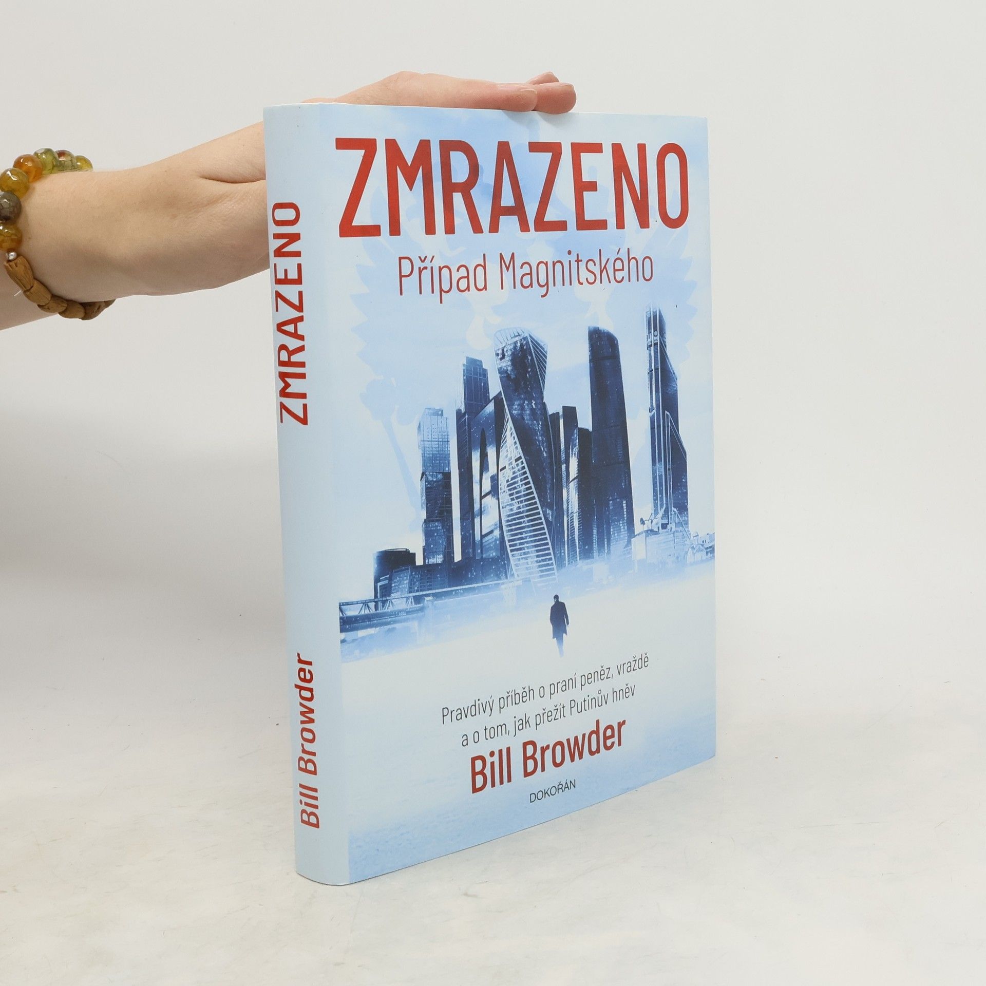 Bill Browder Zmrazeno: případ Magnitského