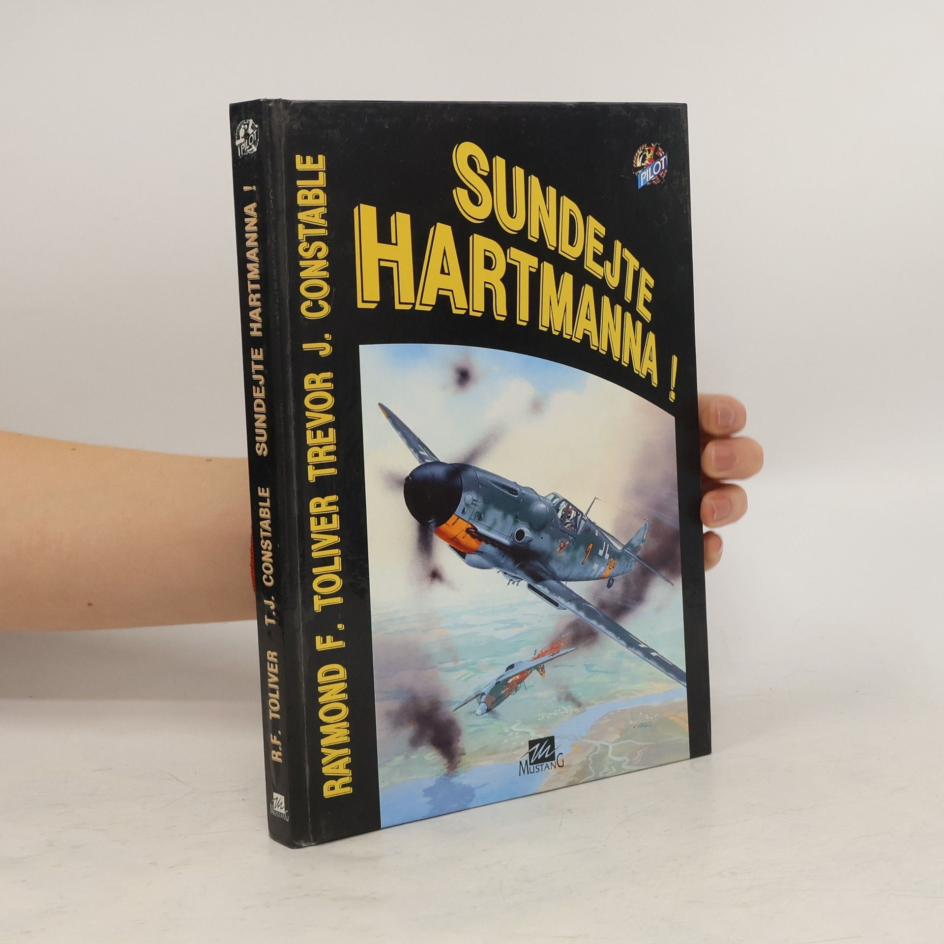 Raymond F. Toliver Sundejte Hartmanna!