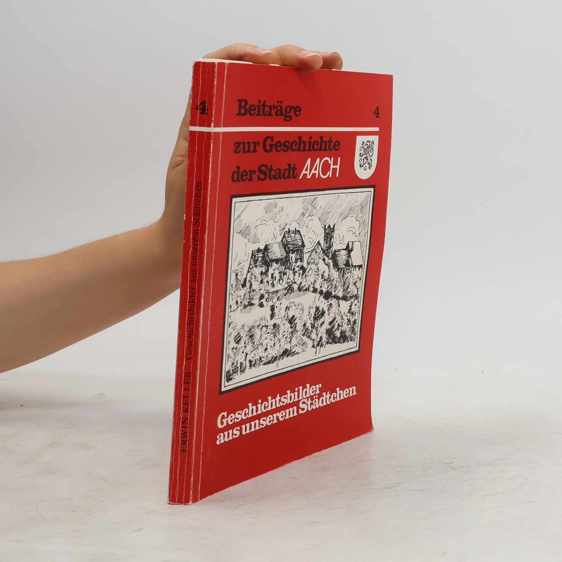 Collectif d'auteurs Beiträge zur Geschichte der Stadt 4