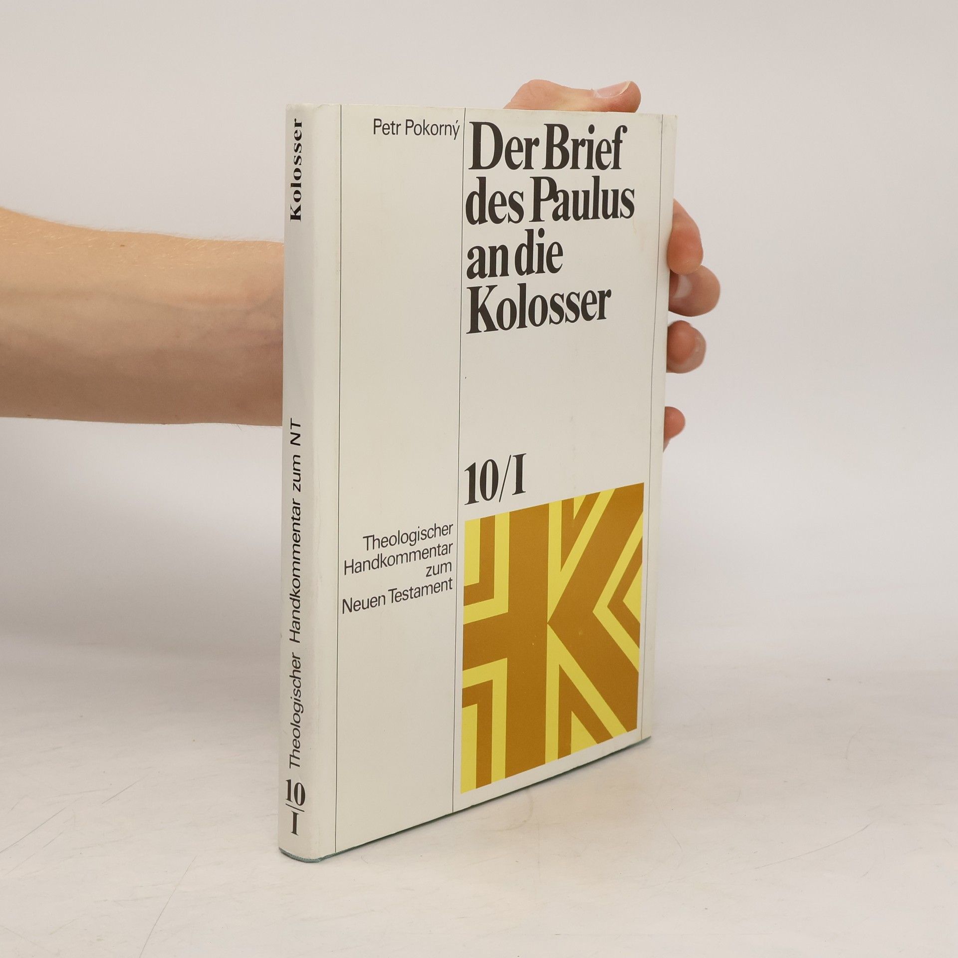 Petr Pokorný Der Brief des Paulus an die Kolosser 10/I