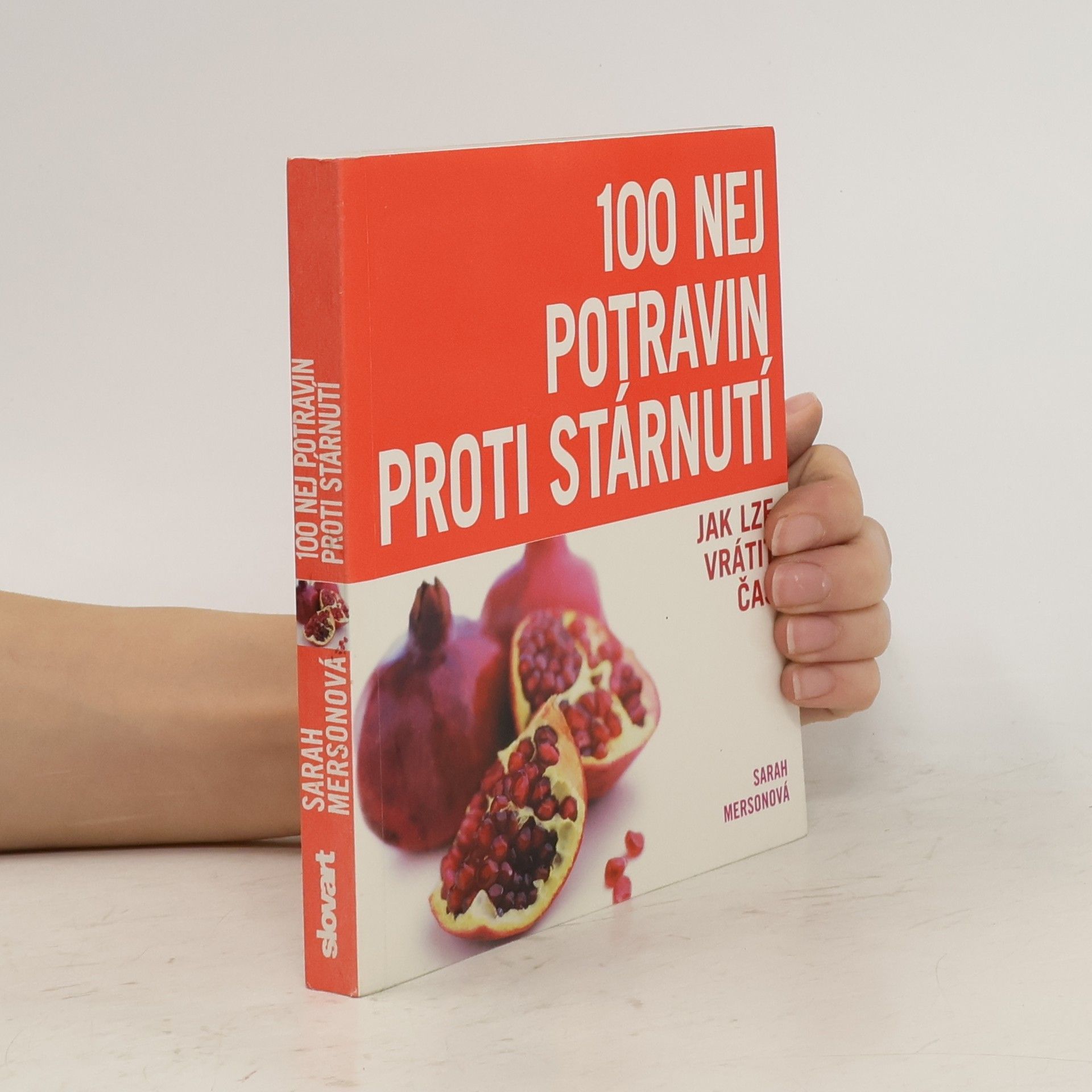 Sarah Merson 100 nej potravin proti stárnutí