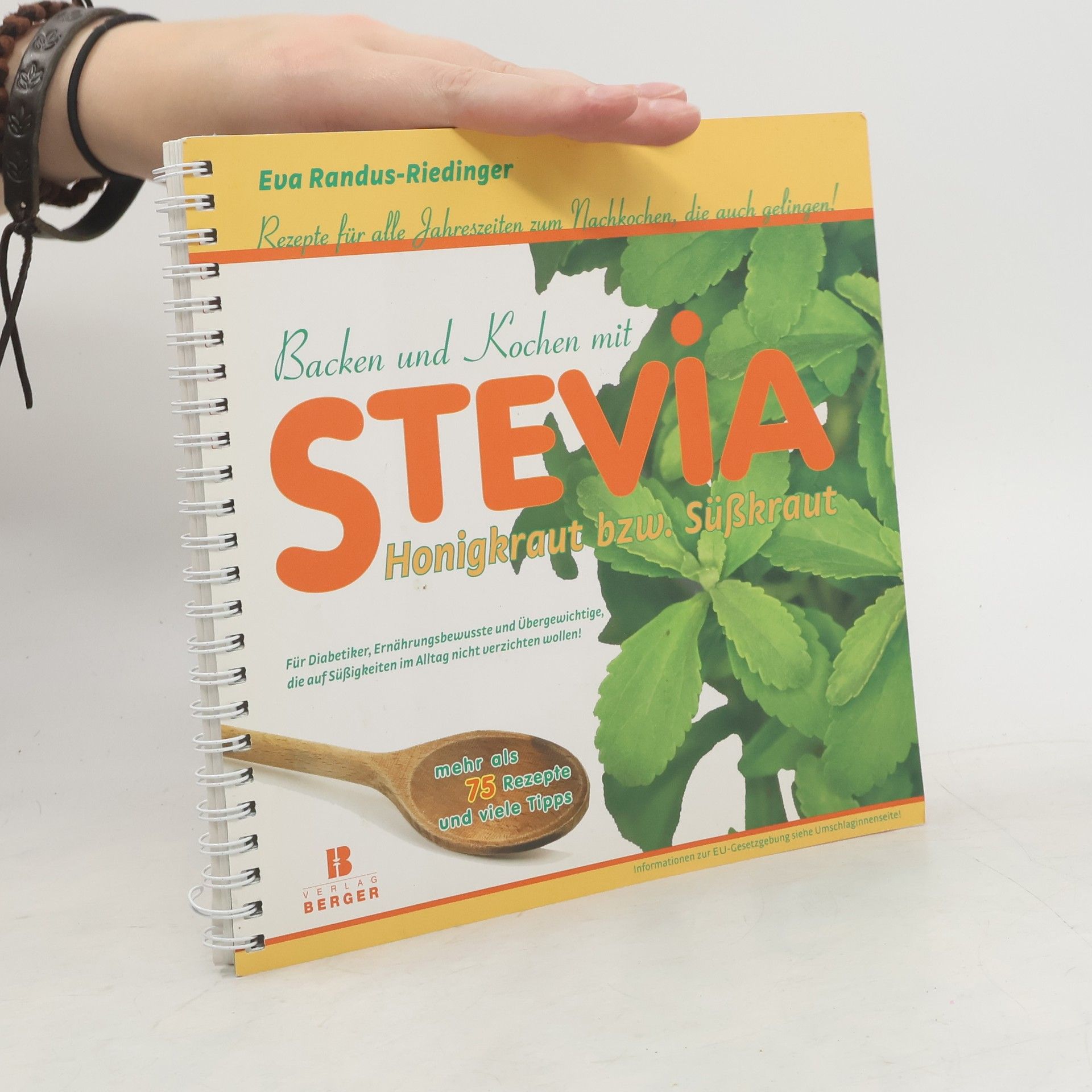 Eva Randus-Riedinger Backen und Kochen mit Stevia, Honigkraut bzw. Süßkraut