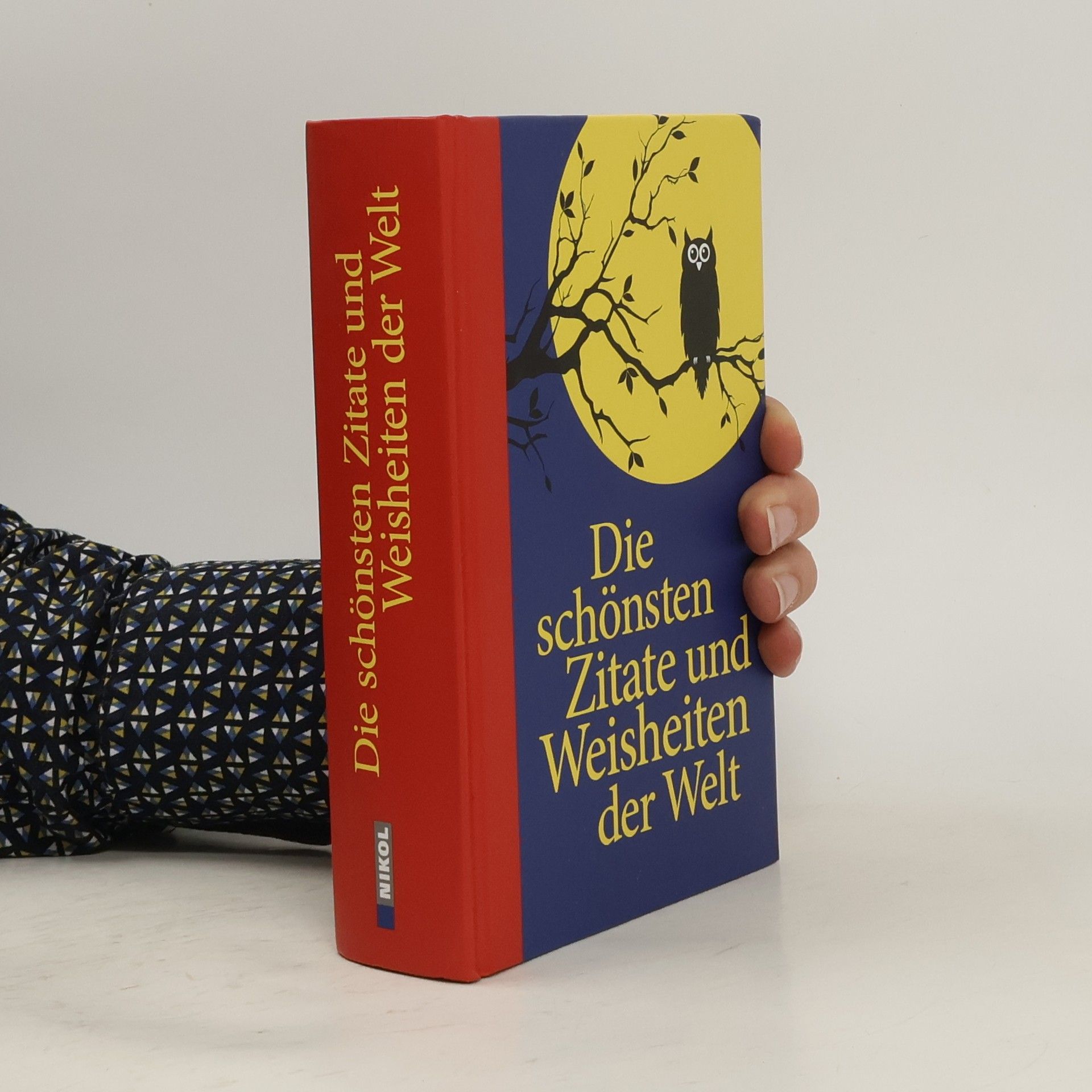 Auteurscollectief Die schönsten Zitate und Weisheiten der Welt