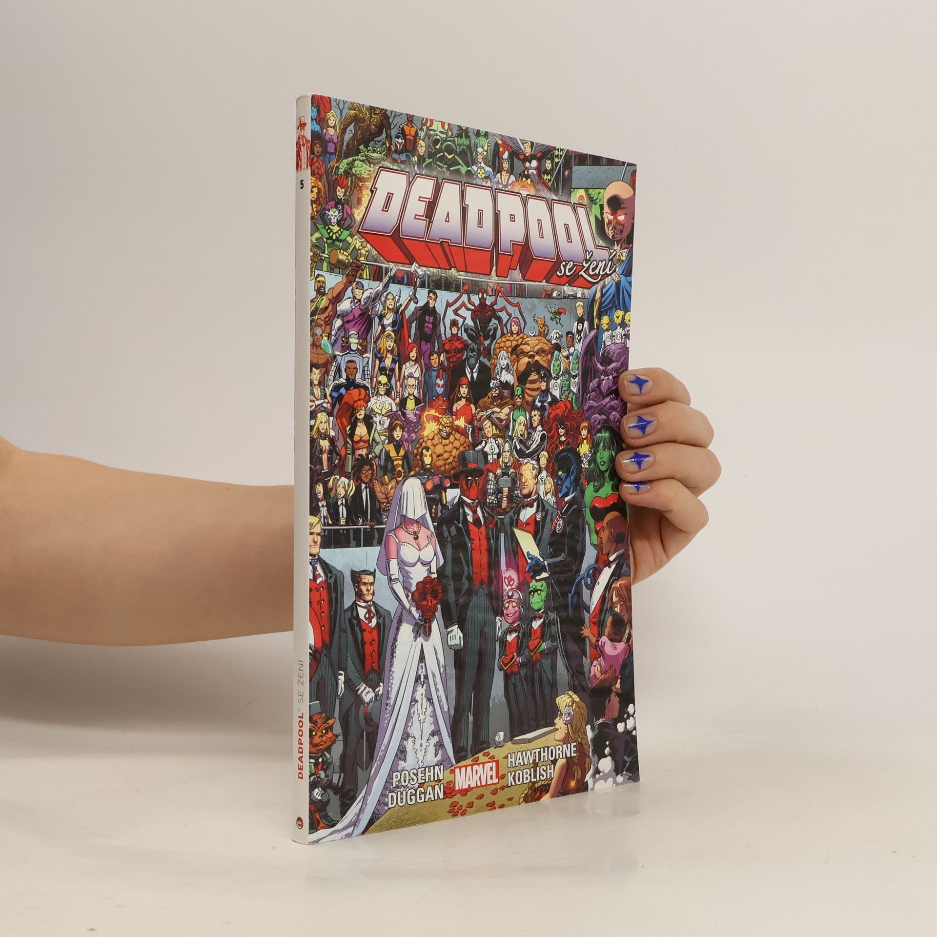 Gerry Duggan Deadpool 5. Deadpool se žení