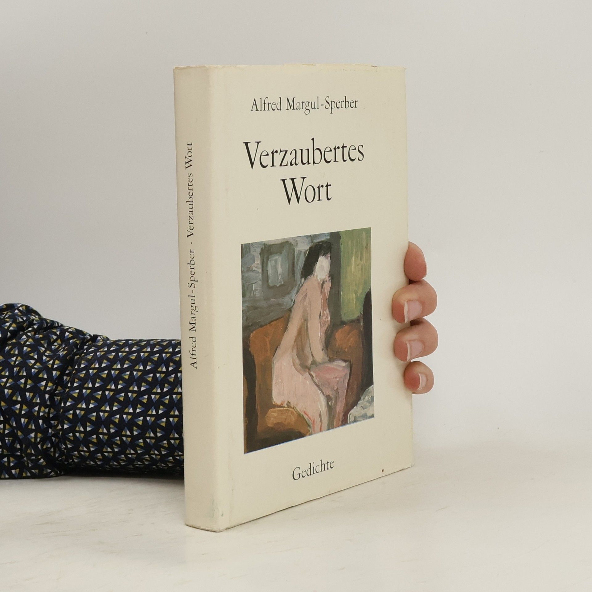 Alfred Margul Sperber Verzaubertes Wort