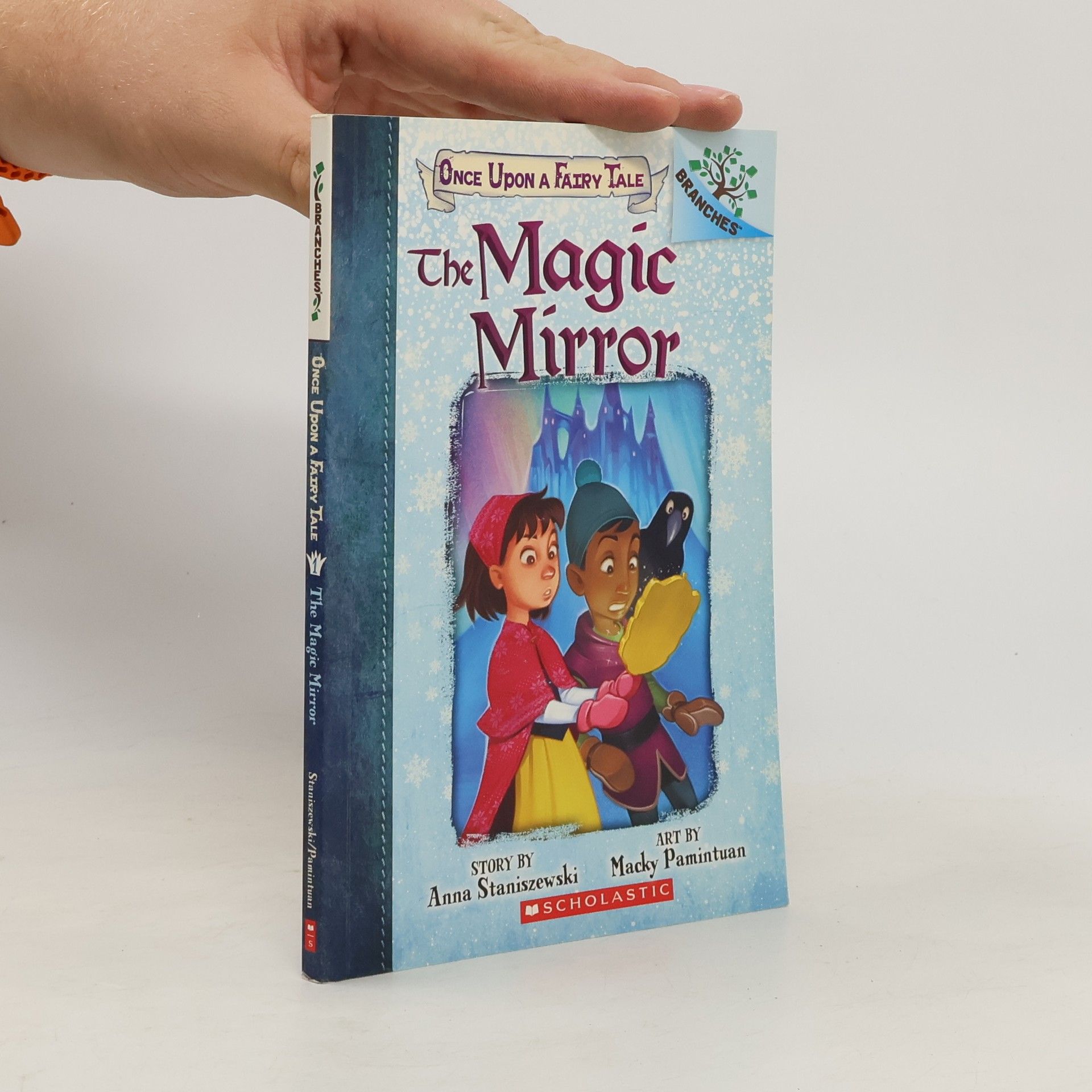 Anna Staniszewski The Magic Mirror: A Branches Book (Once Upon a Fairy Tale #1)