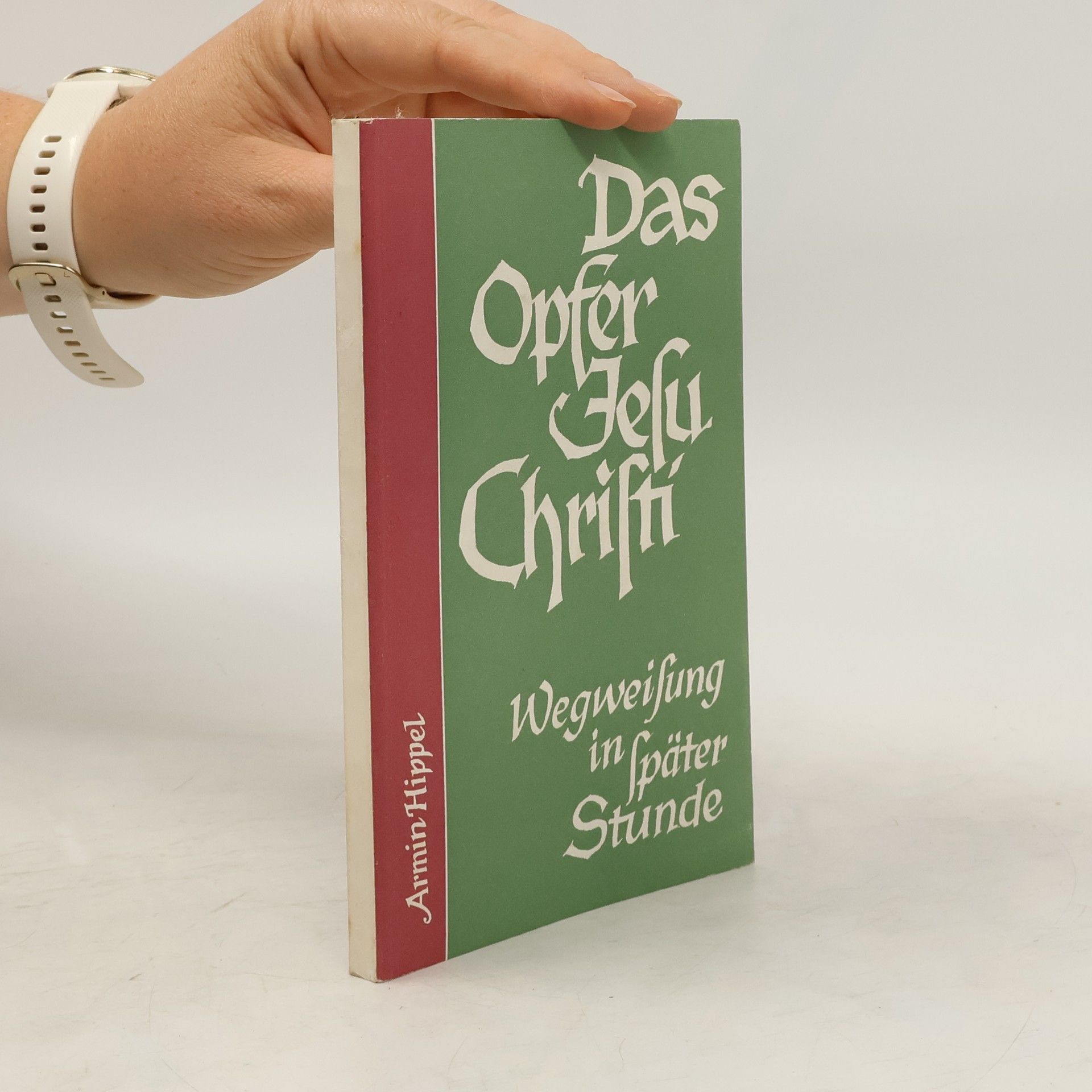 Armin Hippel Das Opfer Jesu Christi