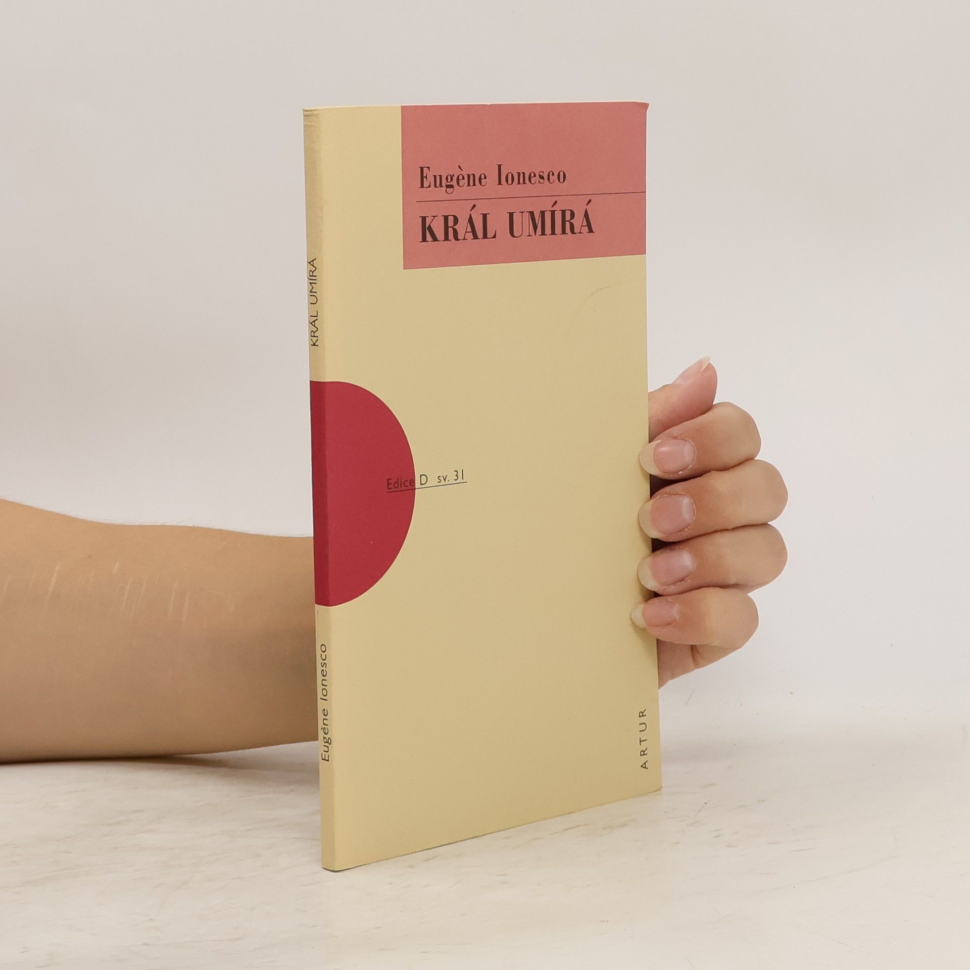 Eugéne Ionesco Král umírá (Edice D, svazek 31)
