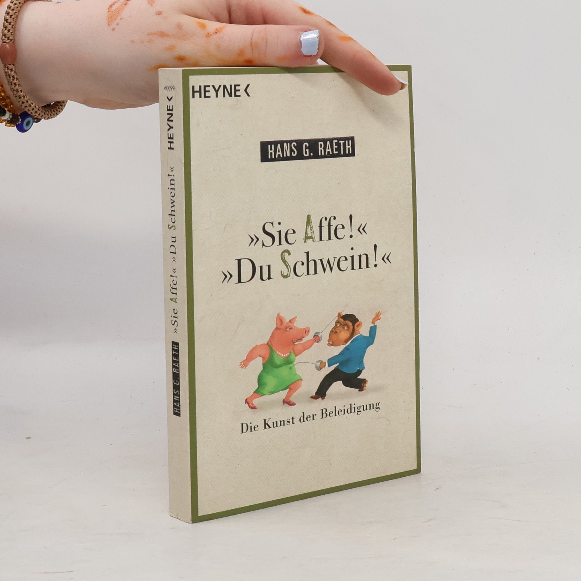Hans Rath "Sie Affe!" "Du Schwein!"