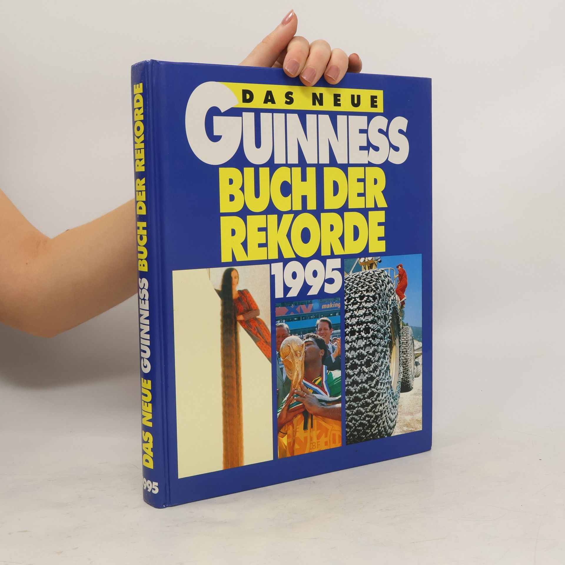 Das neue Guiness Buch der Rekorde 1995