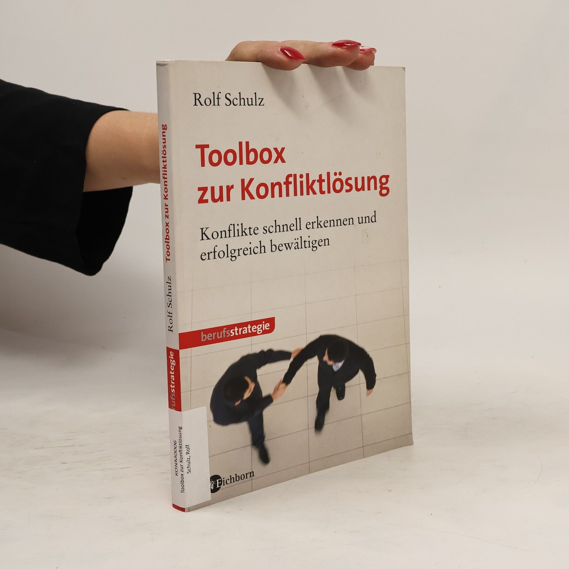 Rolf Schulz-Rackoll Toolbox zur Konfliktlösung
