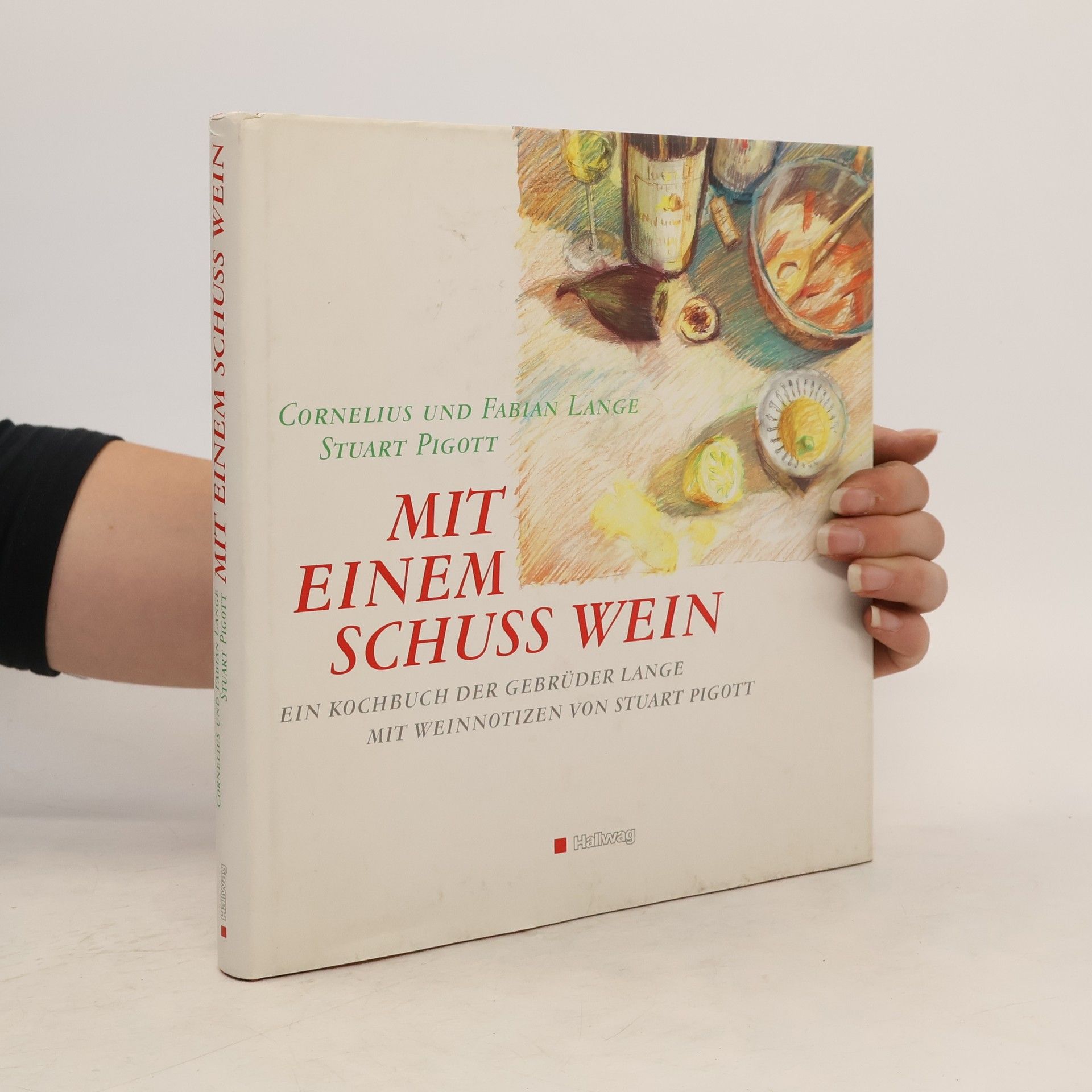 Cornelius Lange Mit einem Schuss Wein