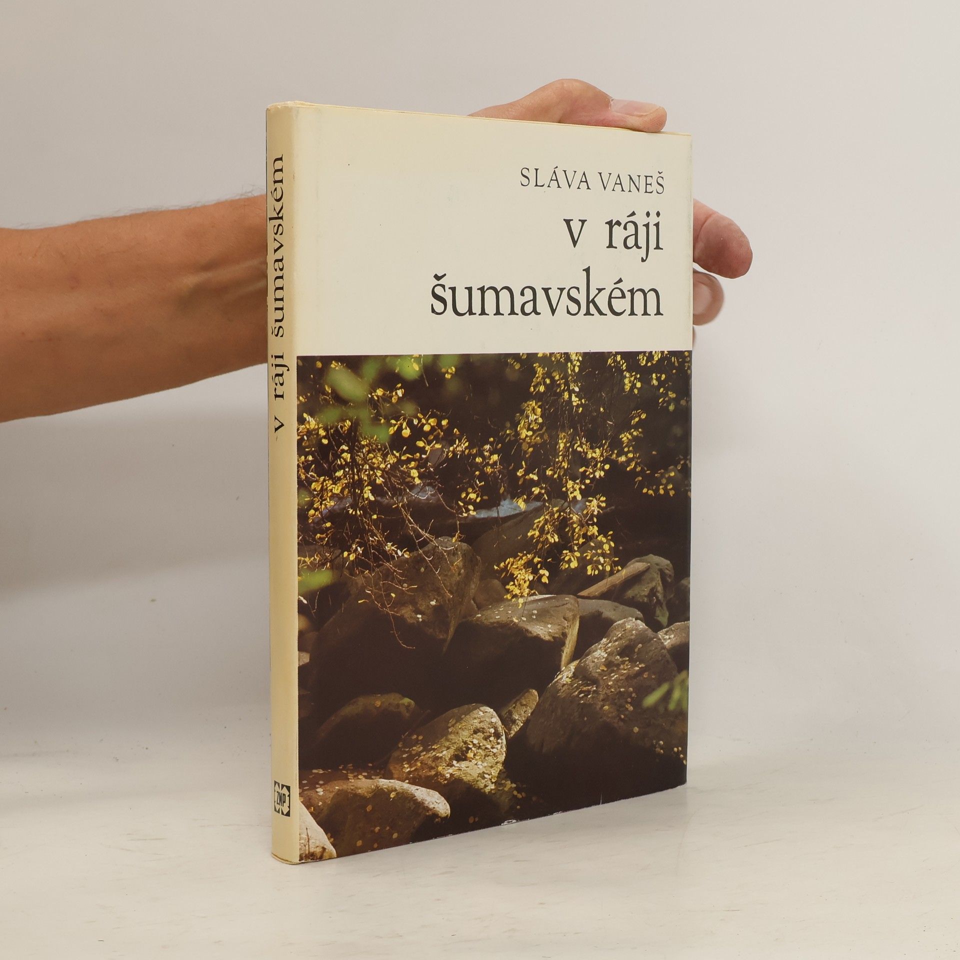 Vaneš Sláva V ráji šumavském