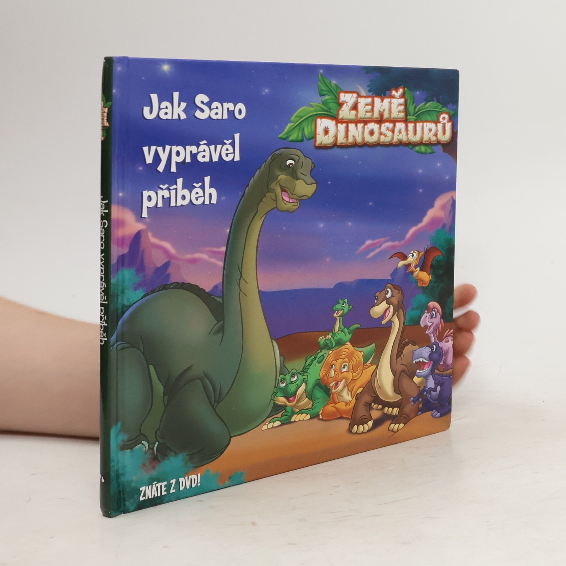 Autores varios Země dinosaurů: Jak Saro vyprávěl příběh
