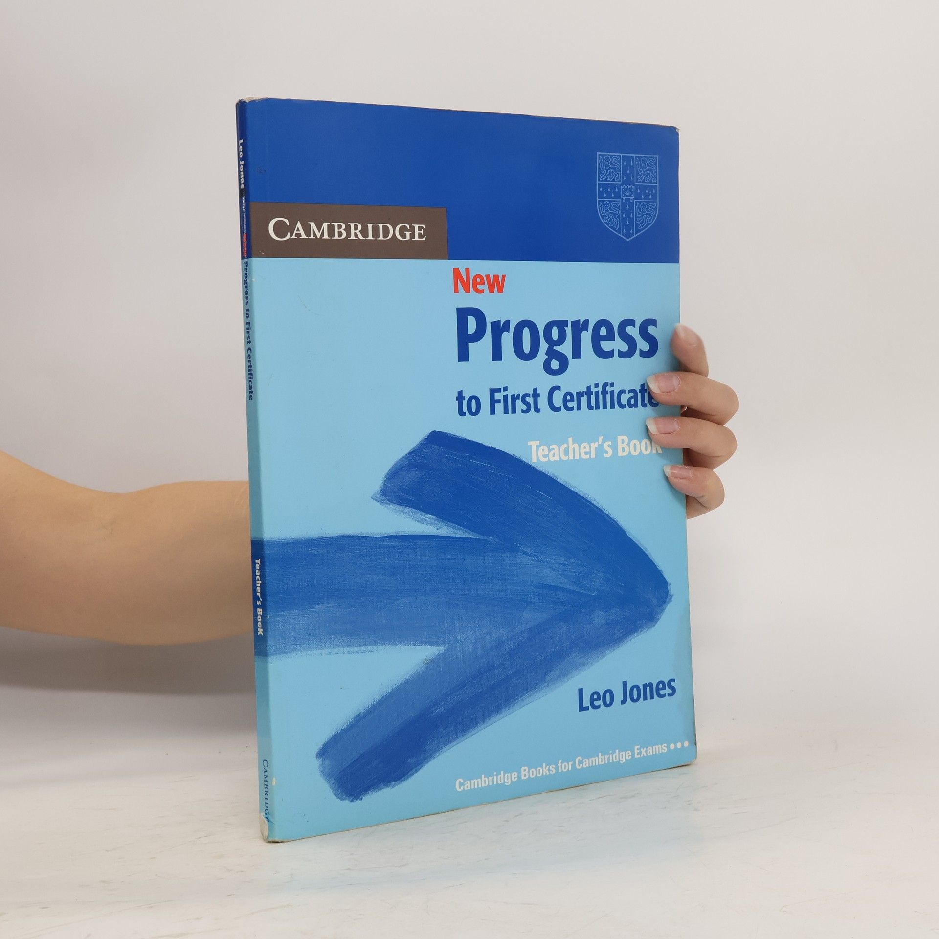 Leo Jones New progress to first certificate. Teacher's book