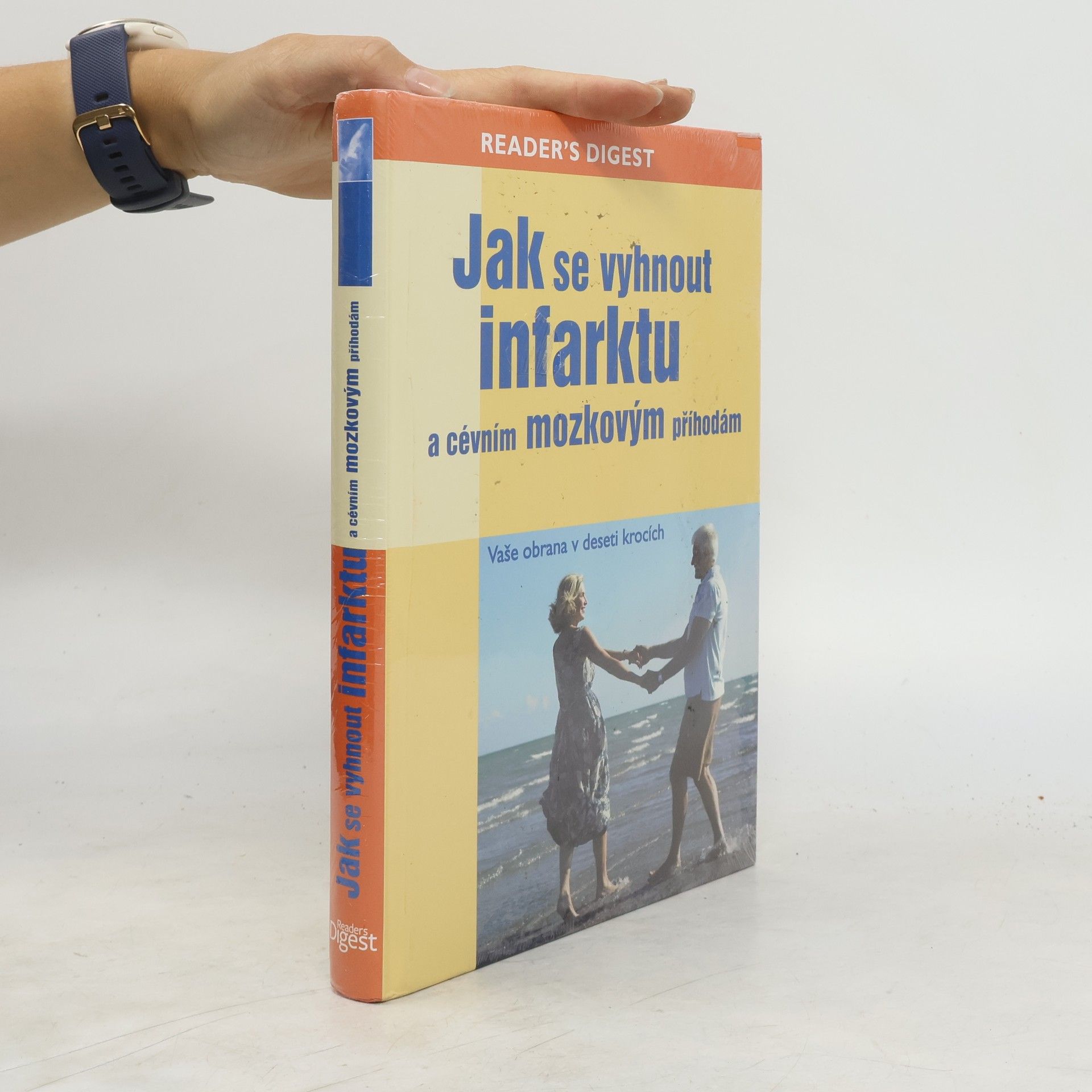 Sheena Meredith Jak se vyhnout infarktu a cévním mozkovým příhodám : vaše obrana v deseti krocích