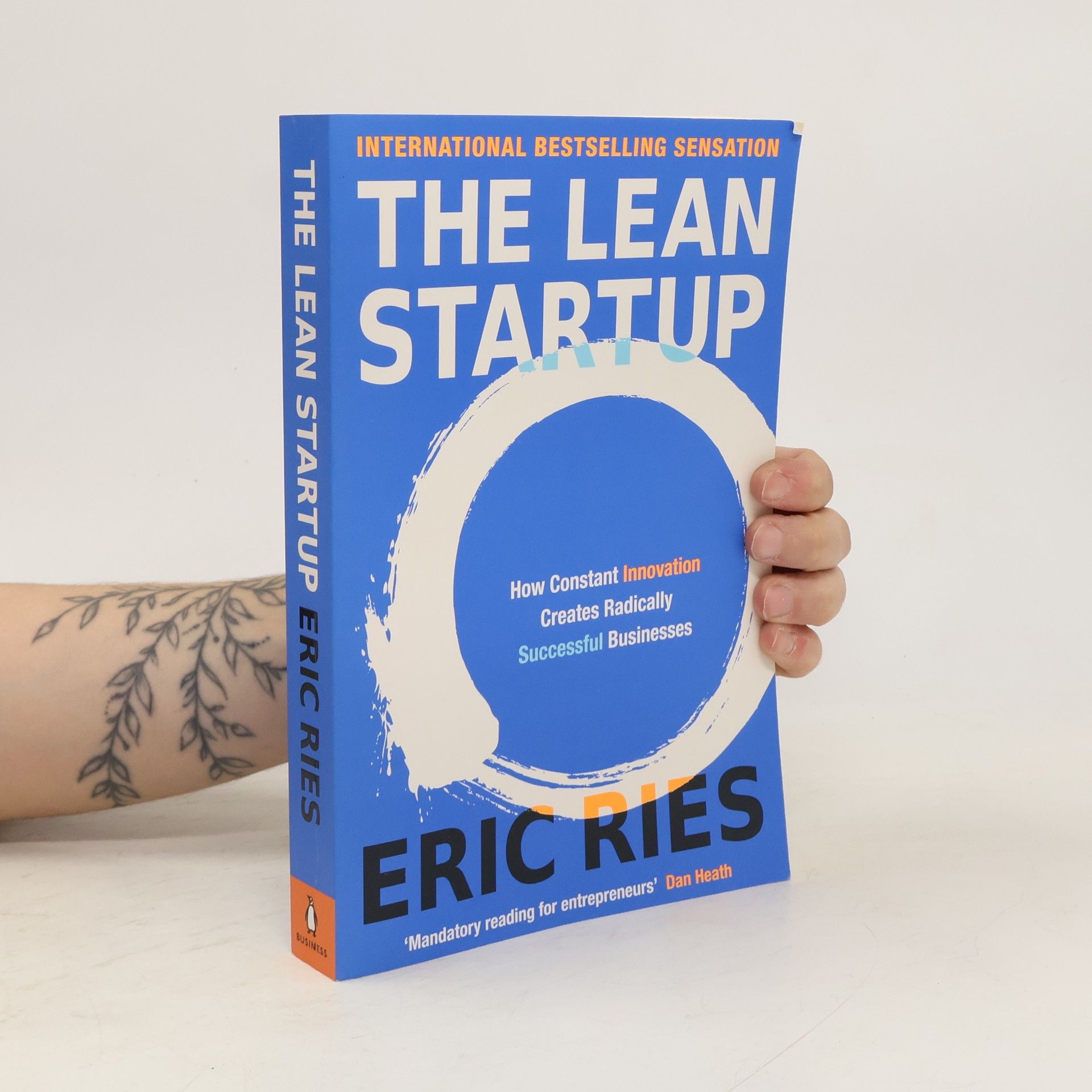Eric Ries The Lean Startup. How Constant Innovation Creates Radically Successful Businesses