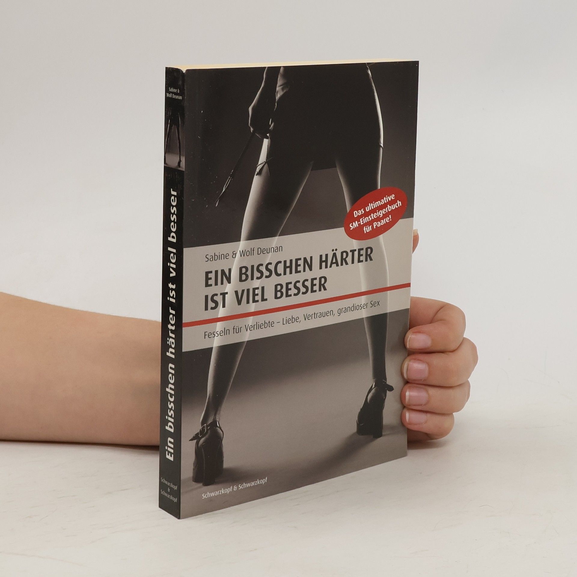 Sabine Deunan Ein bisschen härter ist viel besser