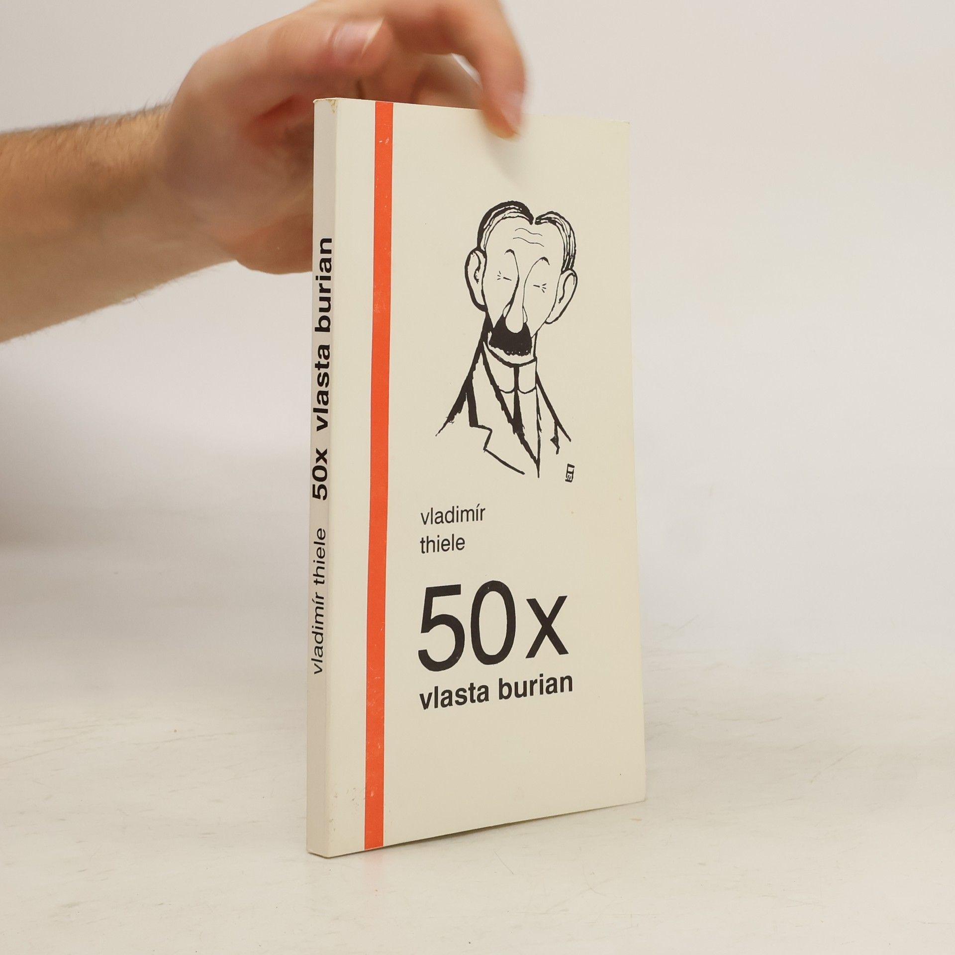 Vladimír Thiele 50x Vlasta Burian