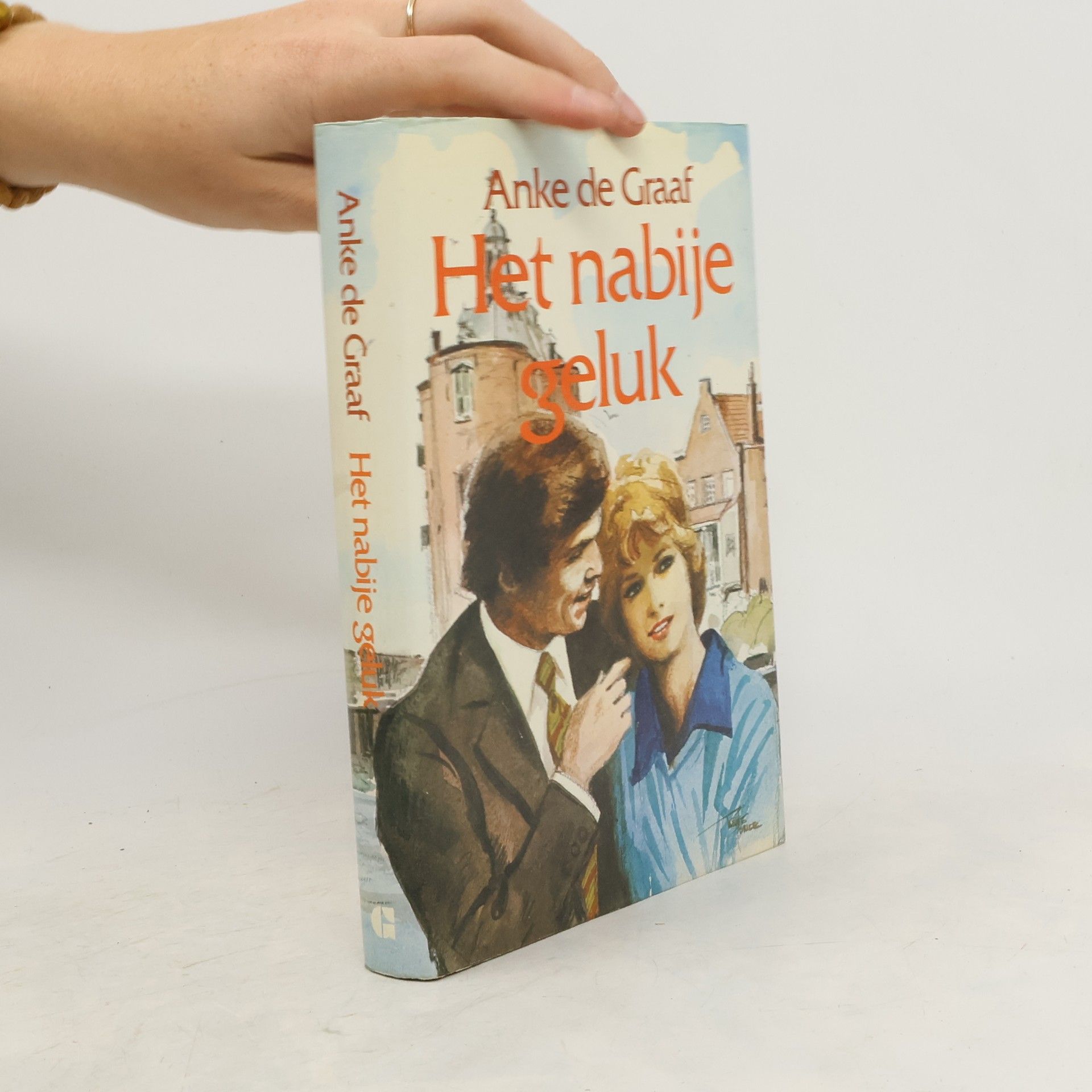 Anke de Graaf Het nabije geluk