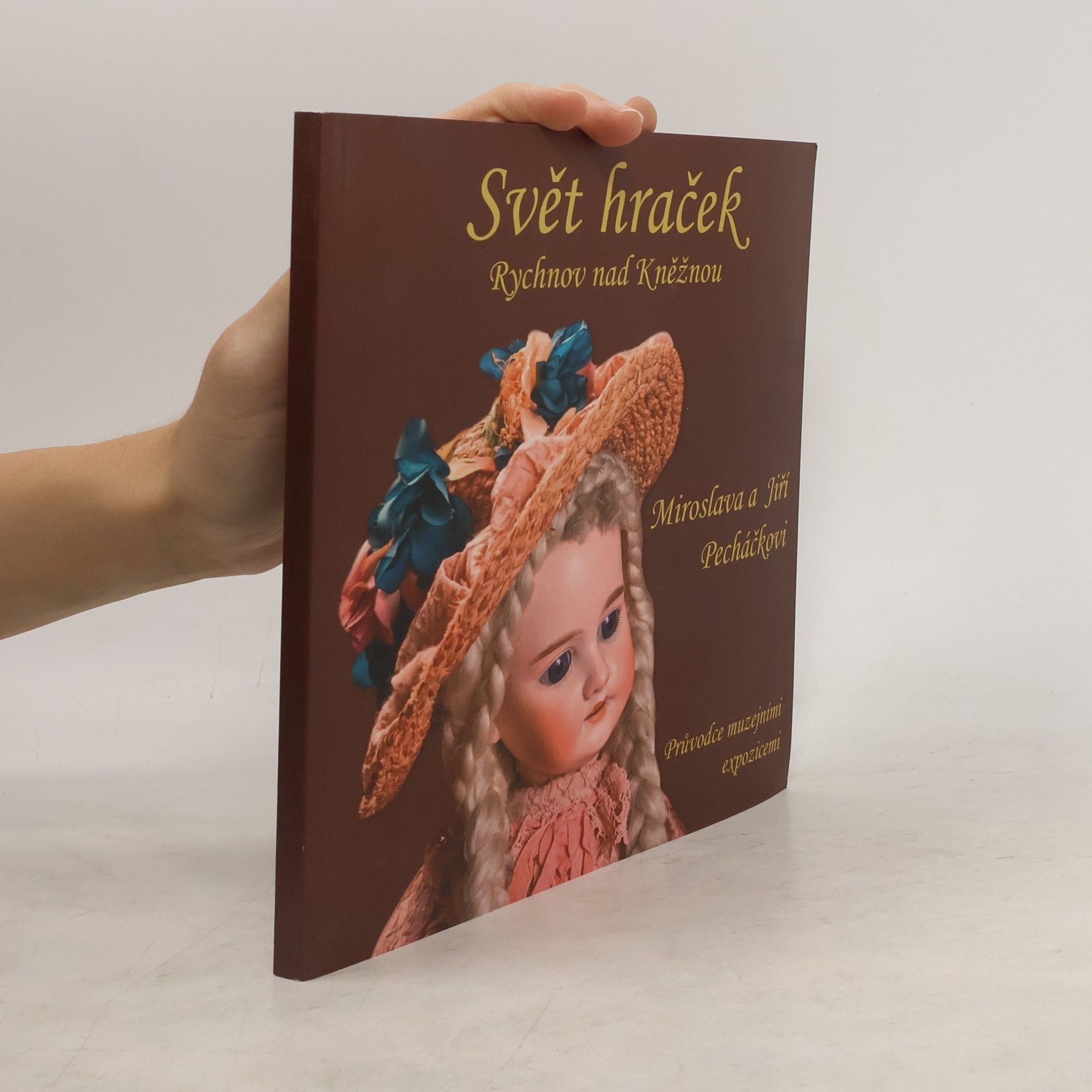 Miroslava Pecháčková Svět hraček
