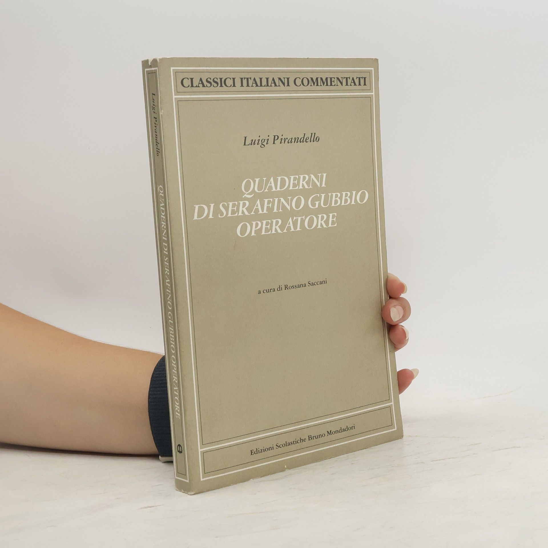 Luigi Pirandello Quaderni di Serafino Gubbio operatore