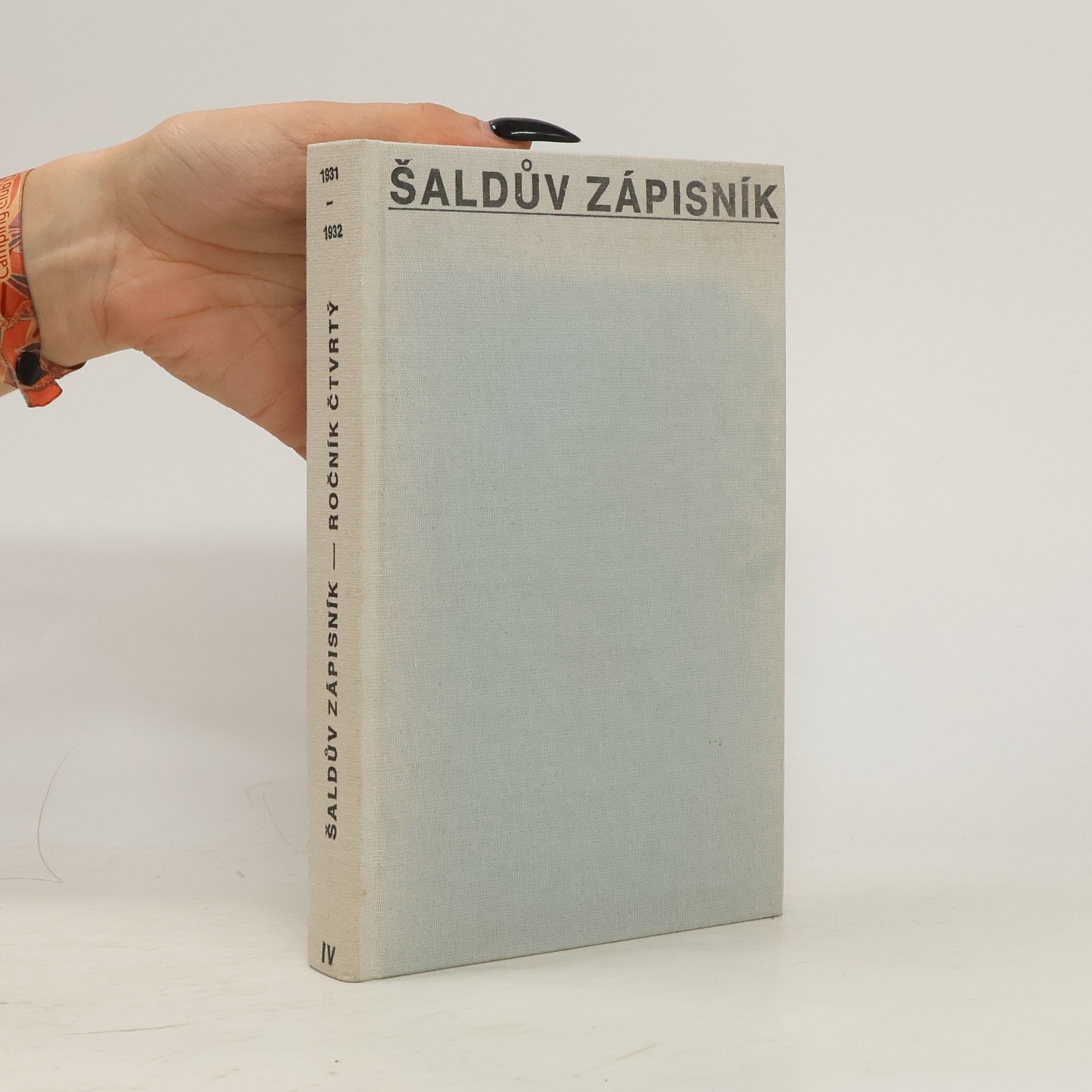 František Xaver Šalda Šaldův zápisník. Sv. 4, 1931-1932