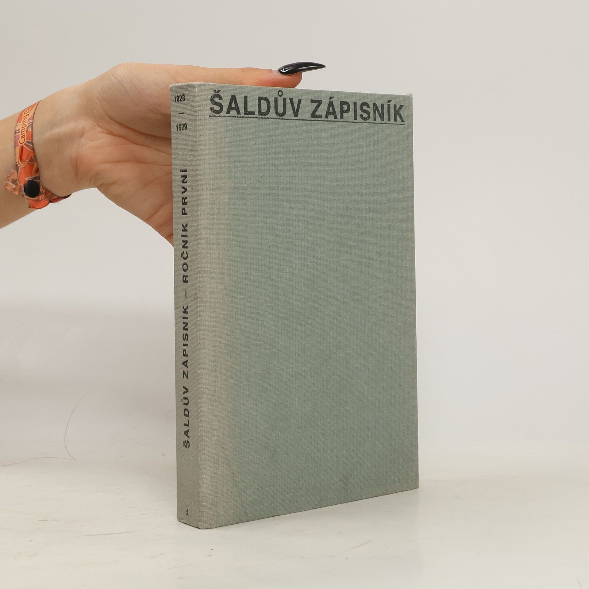František Xaver Šalda Šaldův zápisník. Sv. 1, 1928-1929