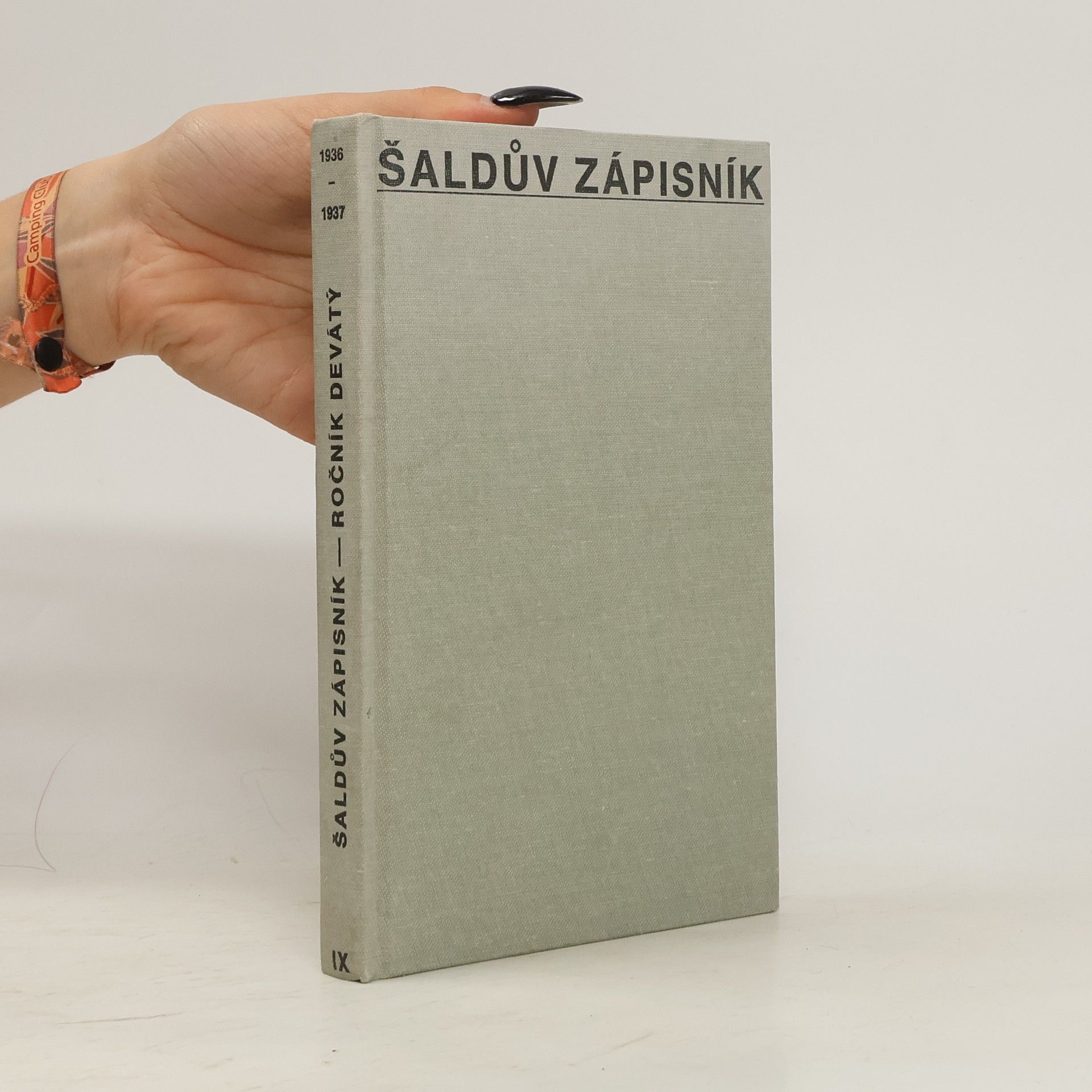 František Xaver Šalda Šaldův zápisník. Ročník devátý