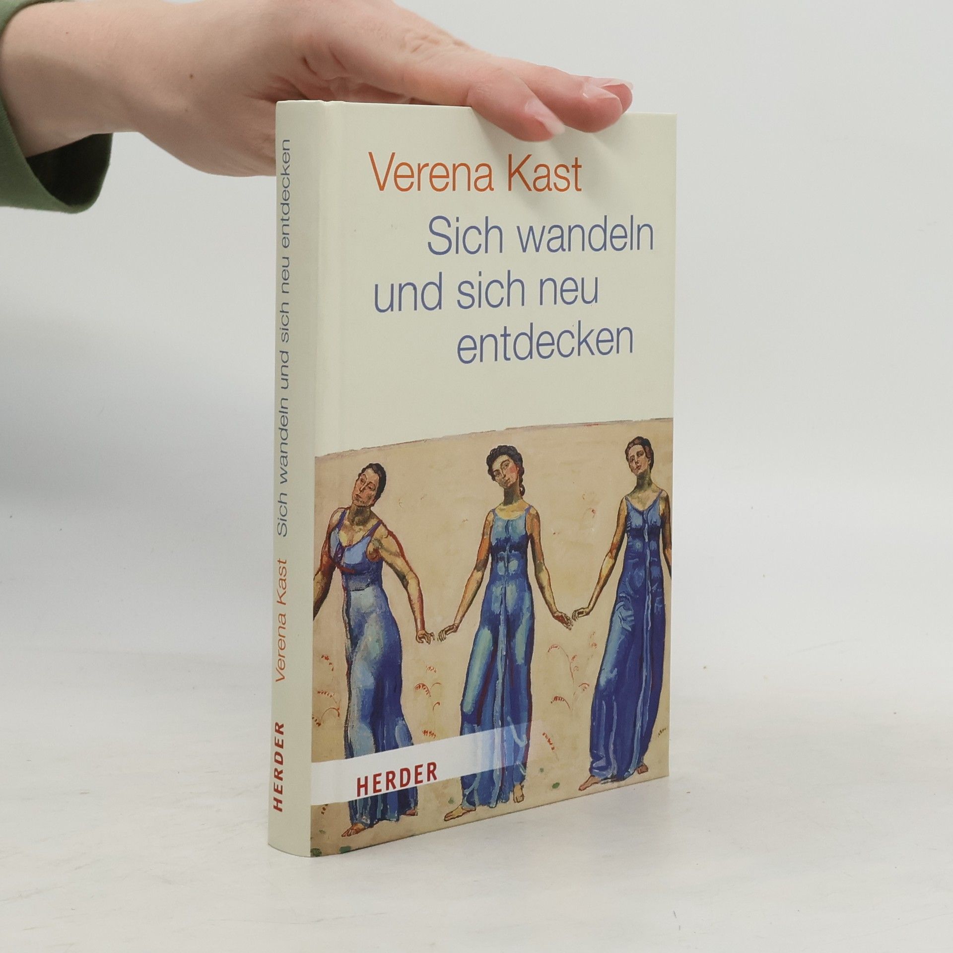Verena Kast Sich wandeln und sich neu entdecken