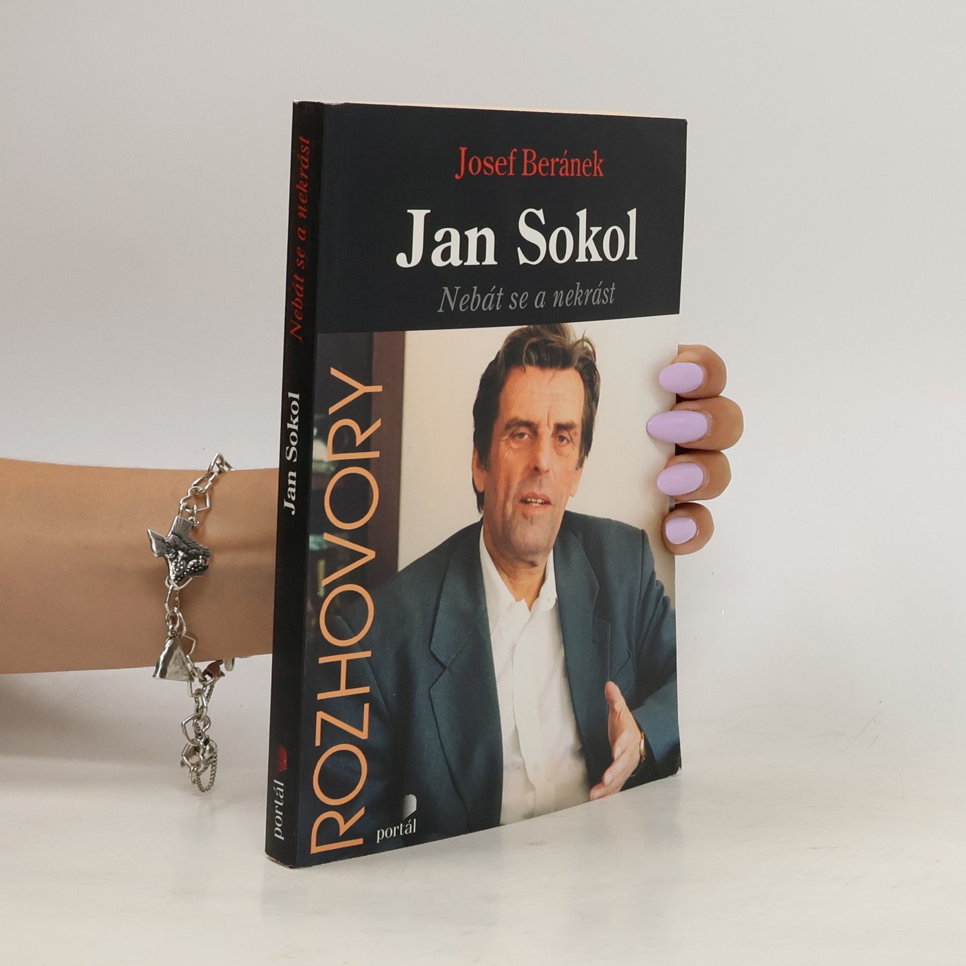 Jan Sokol Jan Sokol: nebát se a nekrást
