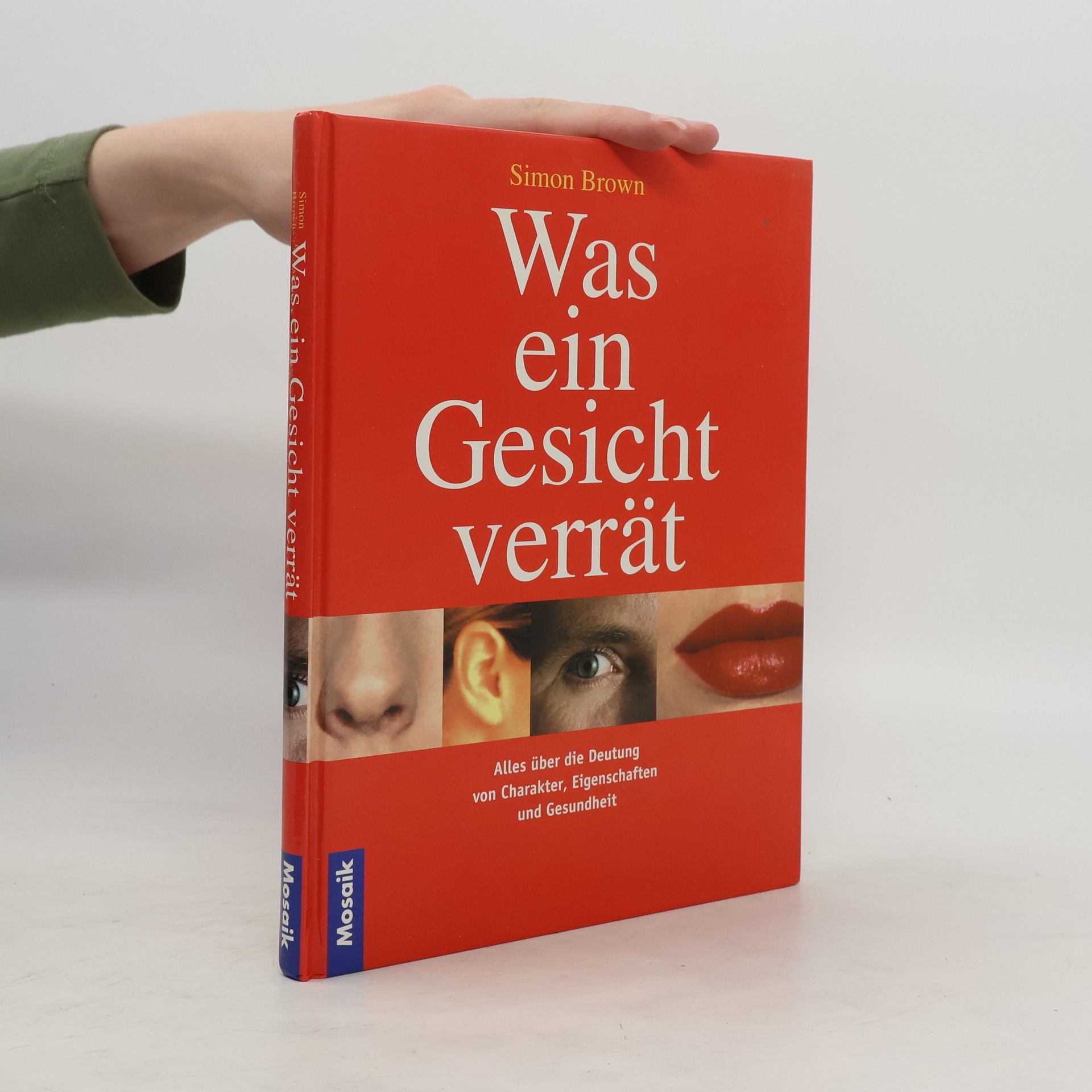 Simon G. Brown Was ein Gesicht verrät
