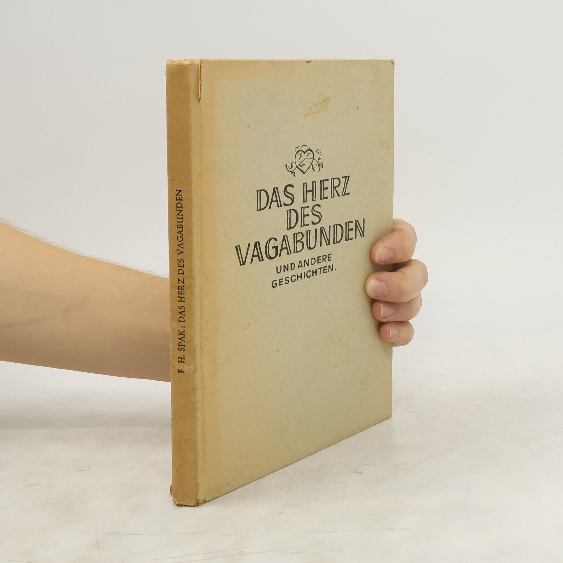 F. H. Spak Das Herz des Vagabunden