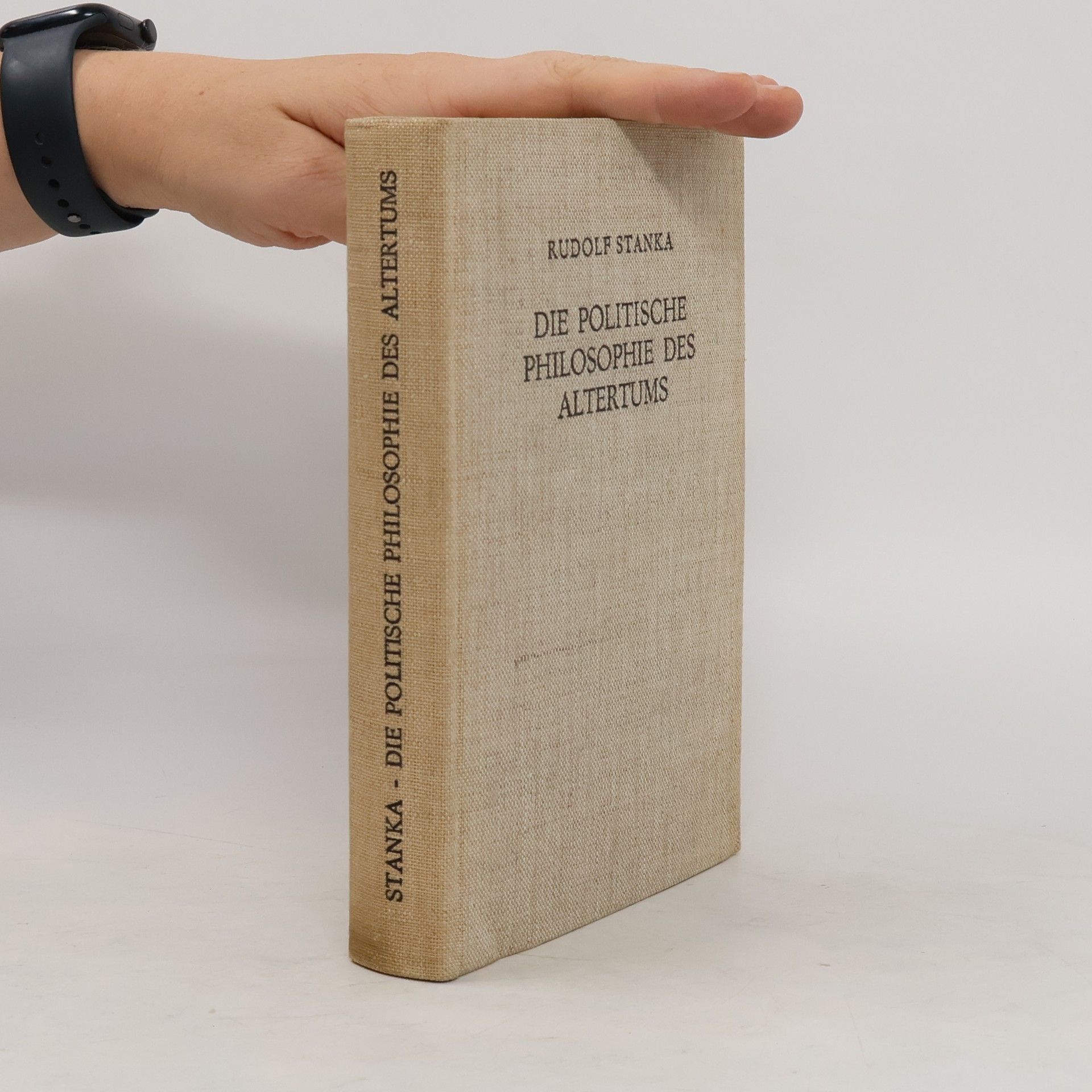 Rudolf Stanka Die politische Philosophie des Altertums