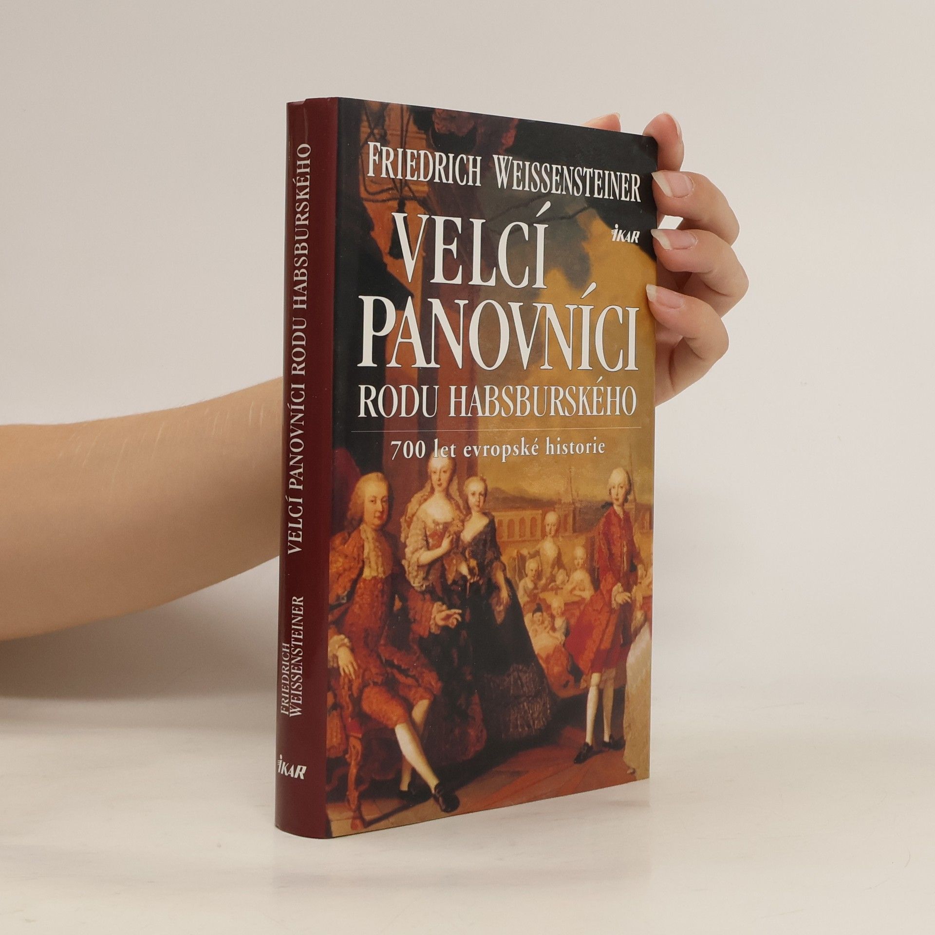 Friedrich Weissensteiner Velcí panovníci rodu habsburského