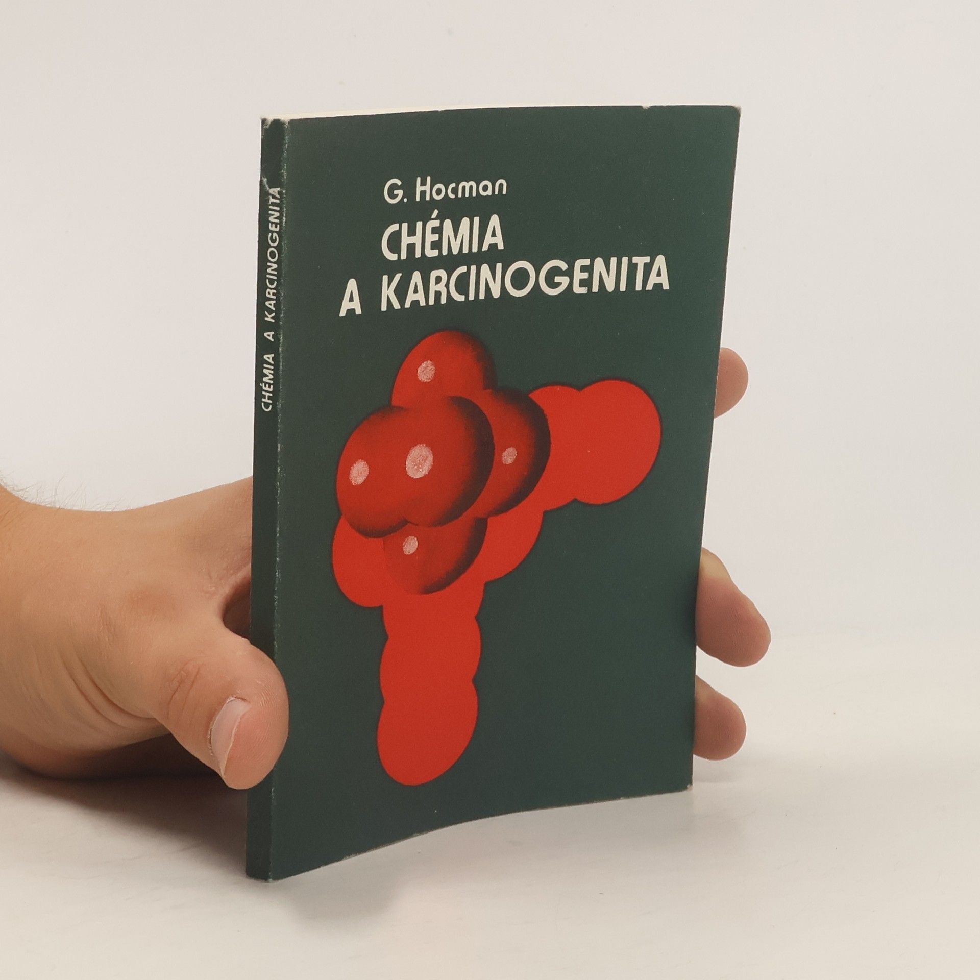 Gabriel Hocman Chémia a karcinogenita
