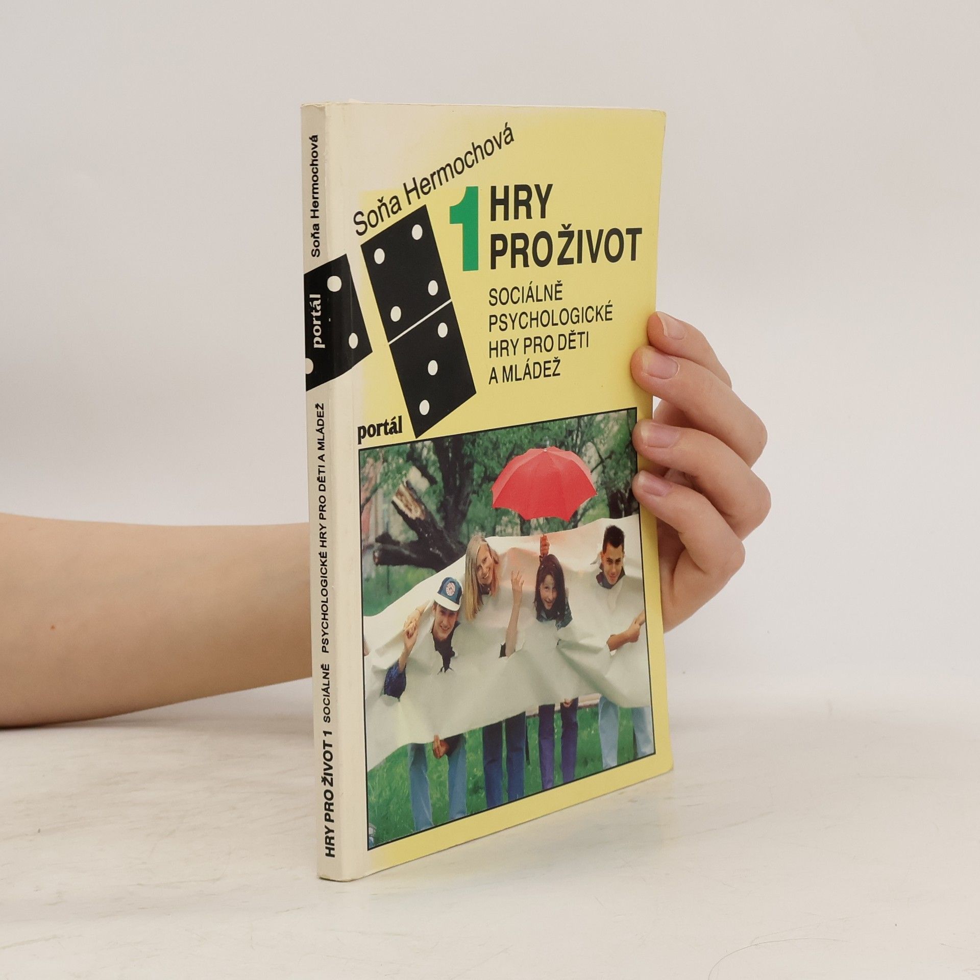 Soňa Hermochová Hry pro život. Sociálně psychologické hry pro děti a mládež. 1