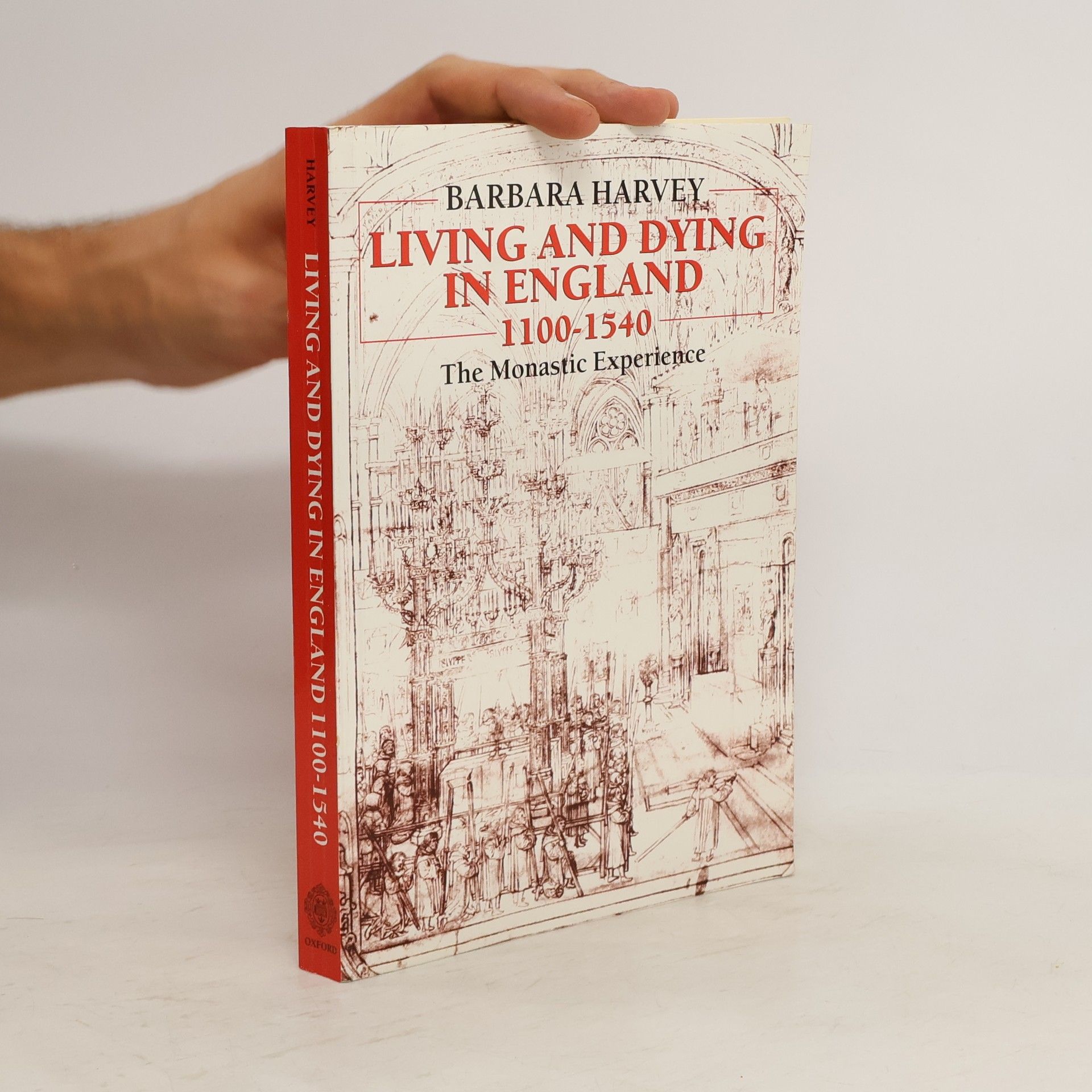 Barbara F. Harvey Living and Dying in England, 1100-1540